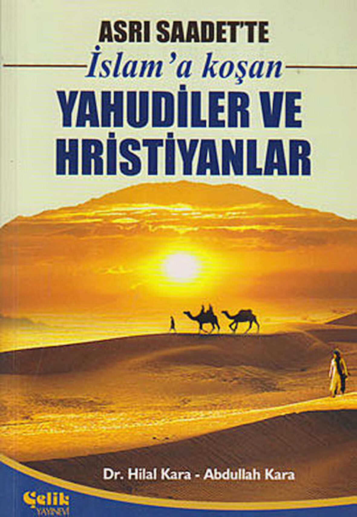 İslam’a Koşan Yahudiler ve Hristiyanlar