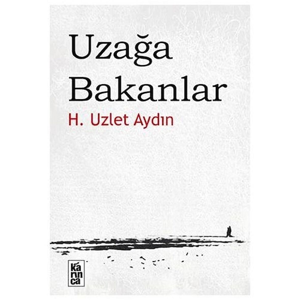 Uzağa Bakanlar Uzağa Bakanlar H. Uzlet Aydın