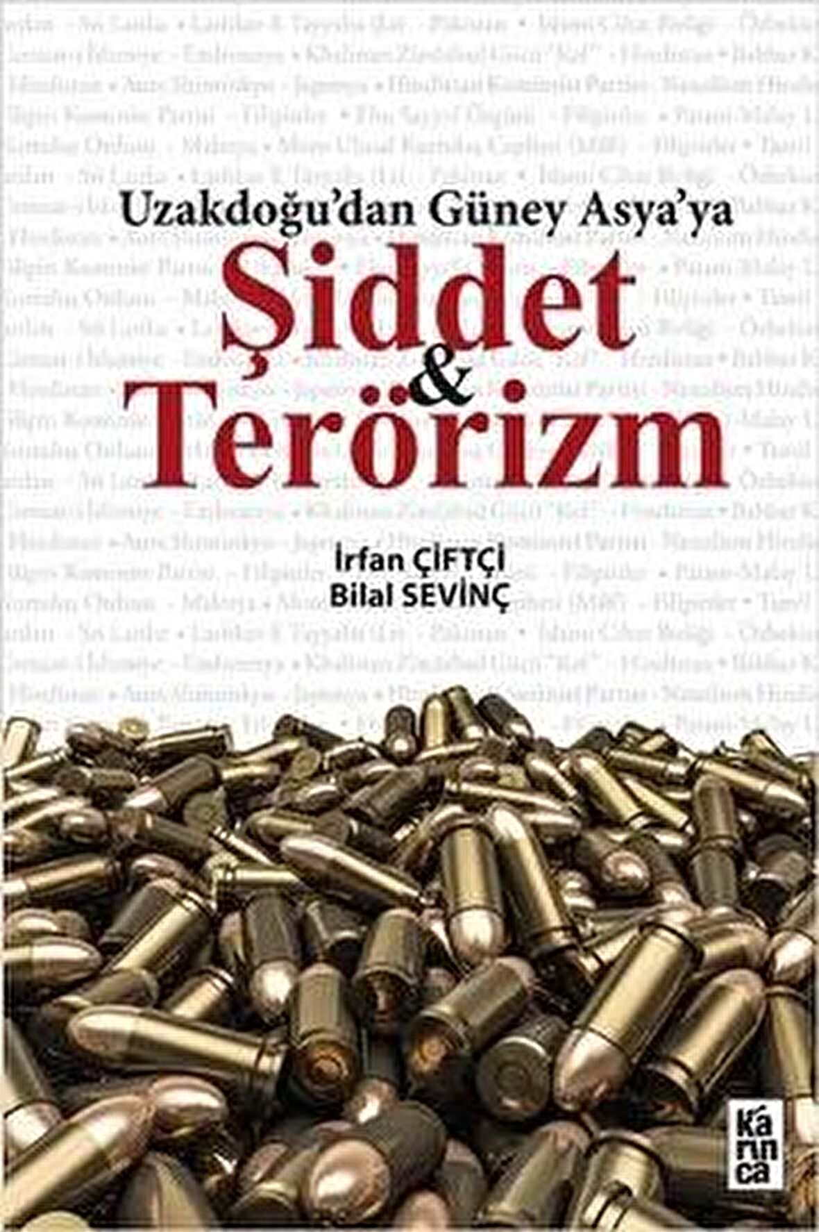 Uzakdoğu'dan Güney Asya'ya Şiddet ve Terörizm