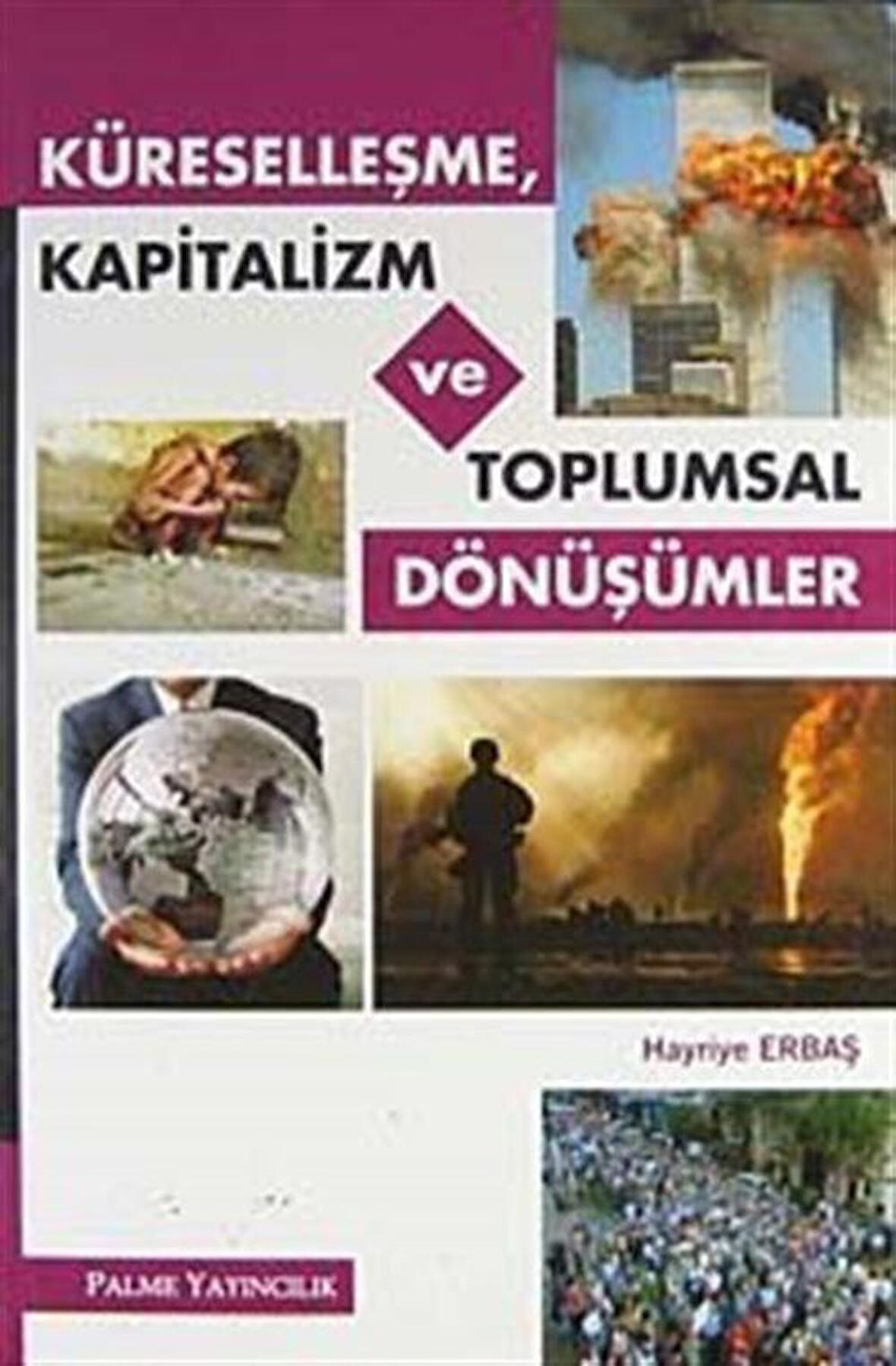 Küreselleşme, Kapitalizm ve Toplumsal Dönüşümler