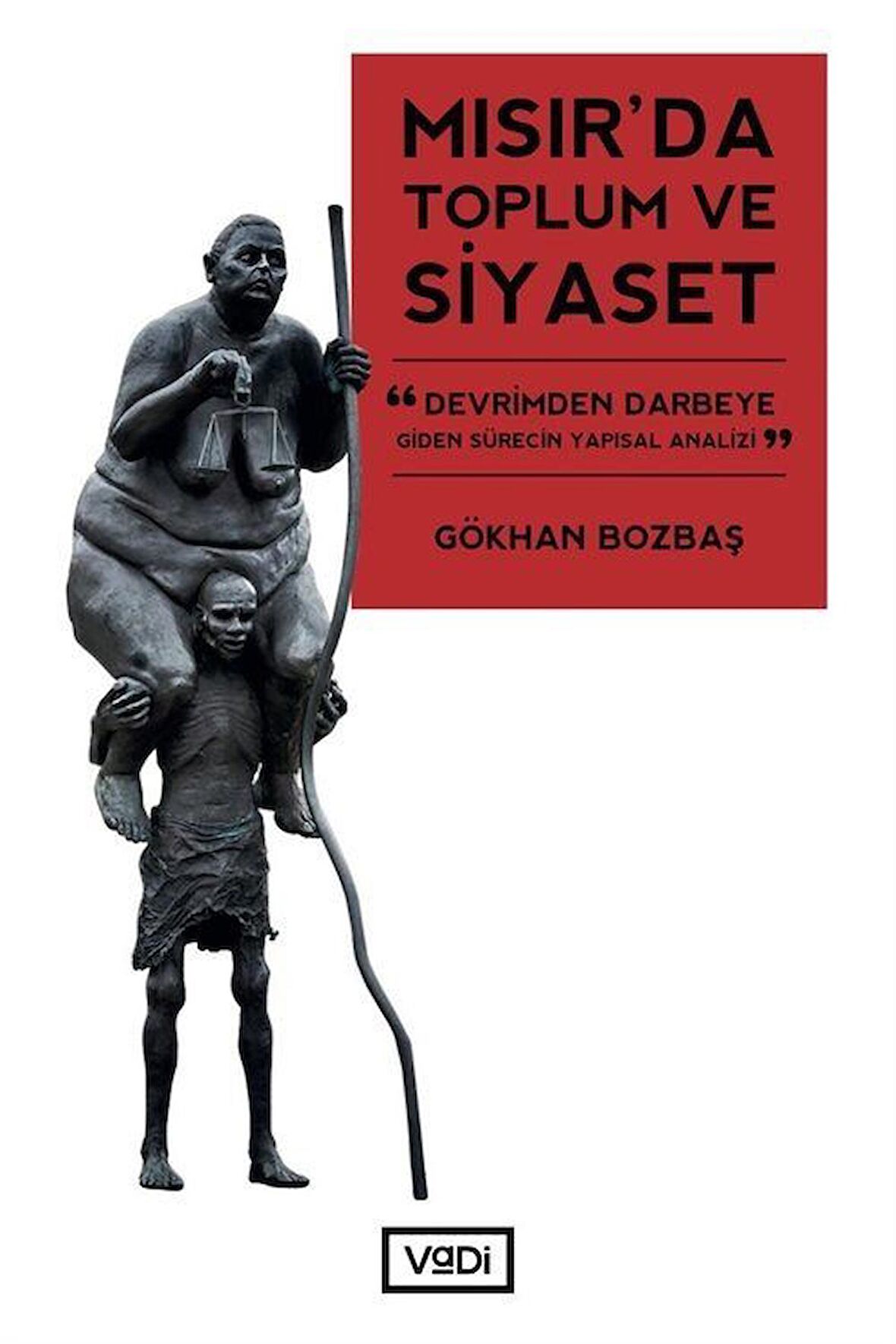 Mısır'da Toplum ve Siyaset / Gökhan Bozbaş
