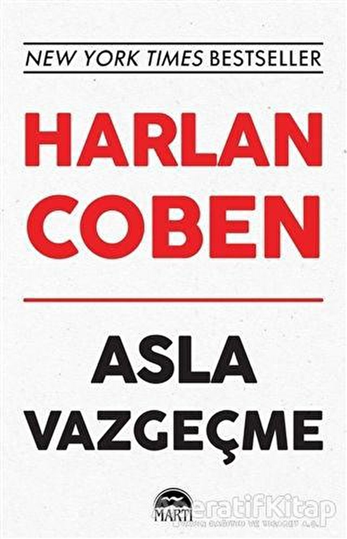 Asla Vazgeçme