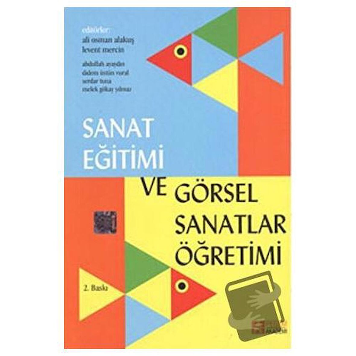 Sanat Eğitimi ve Görsel Sanatlar Öğretimi