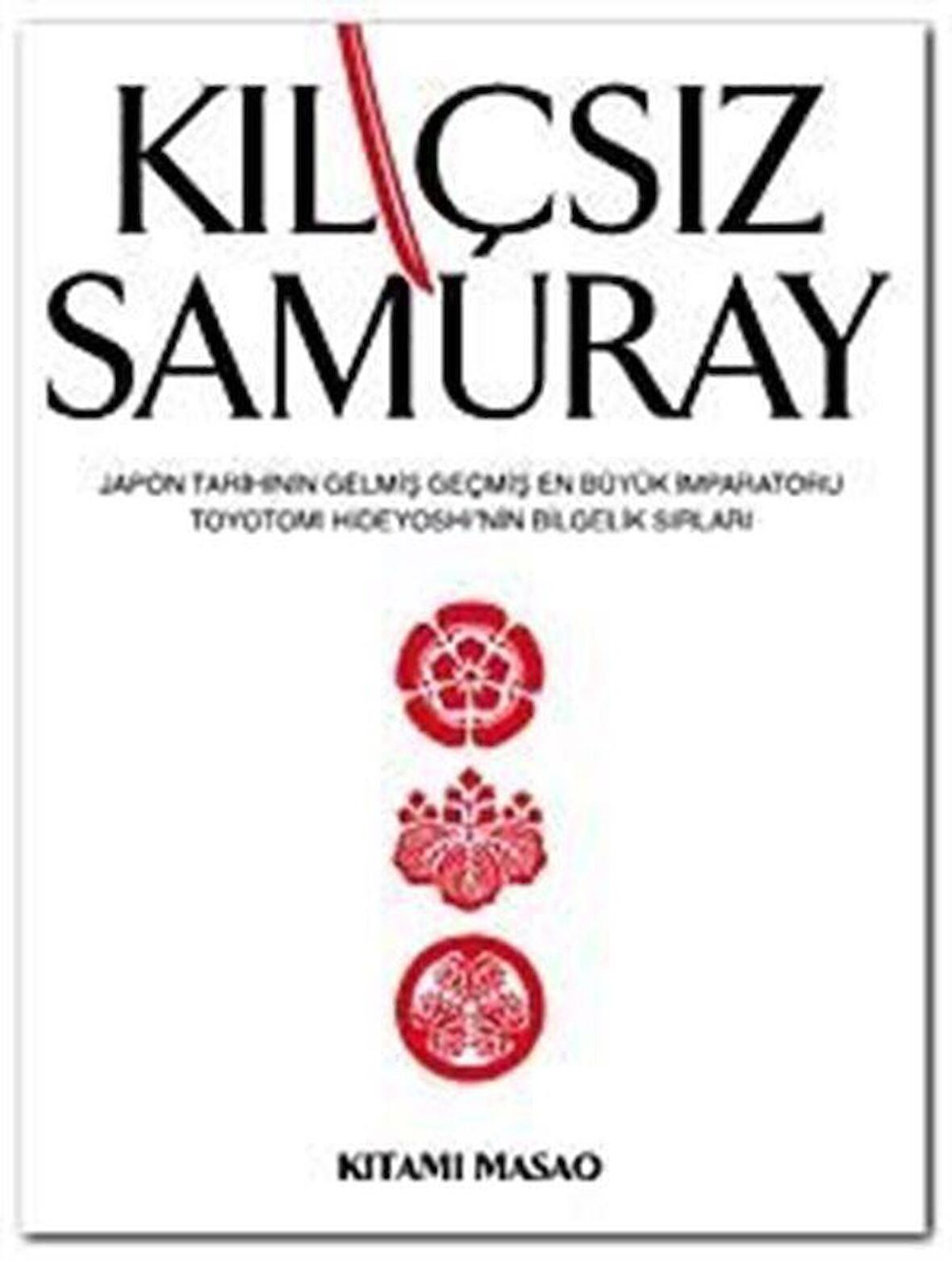 Kılıçsız Samuray / Kitami Masao