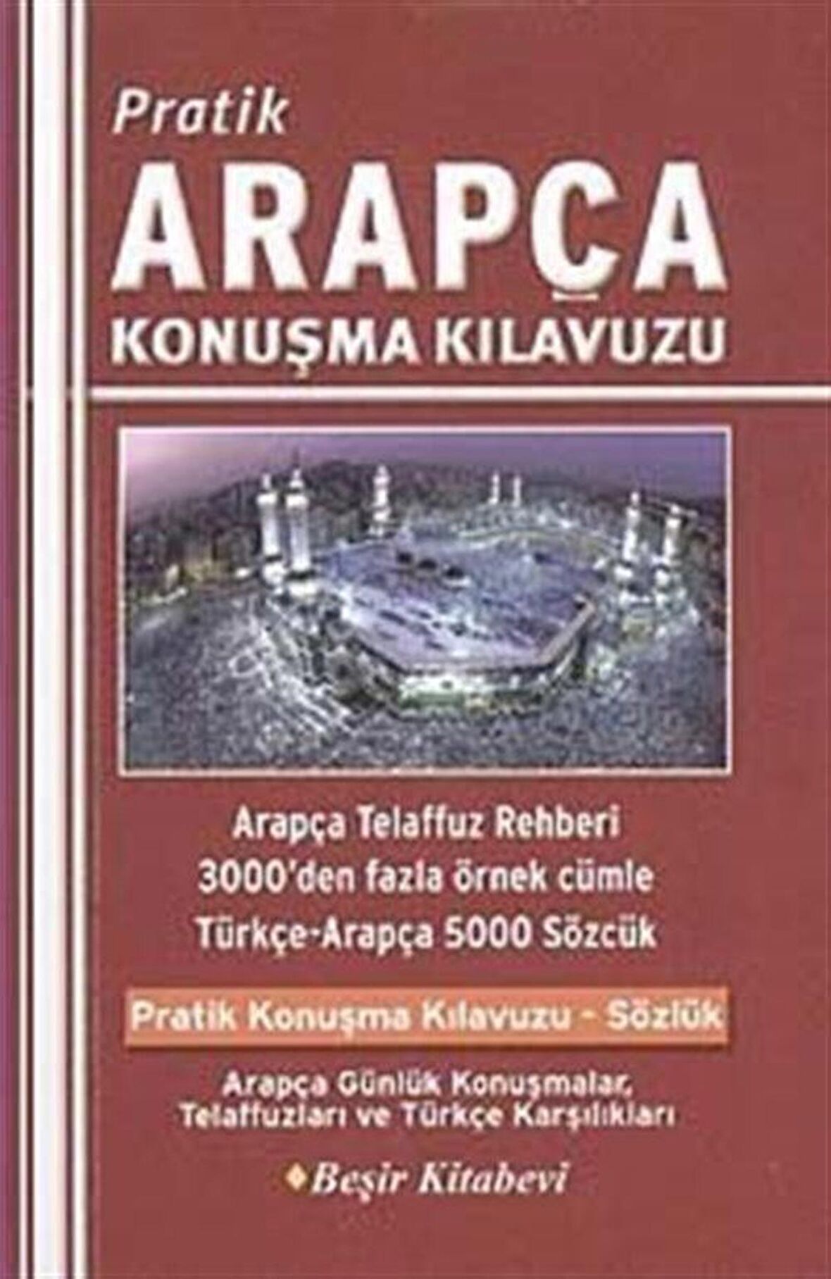 Pratik Arapça Konuşma Kılavuzu