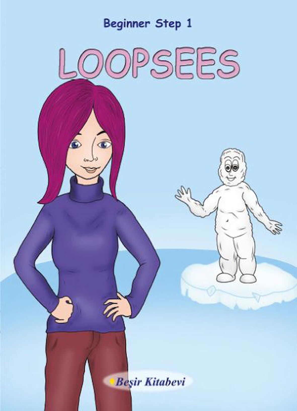 Loopsees Beginner Step 1