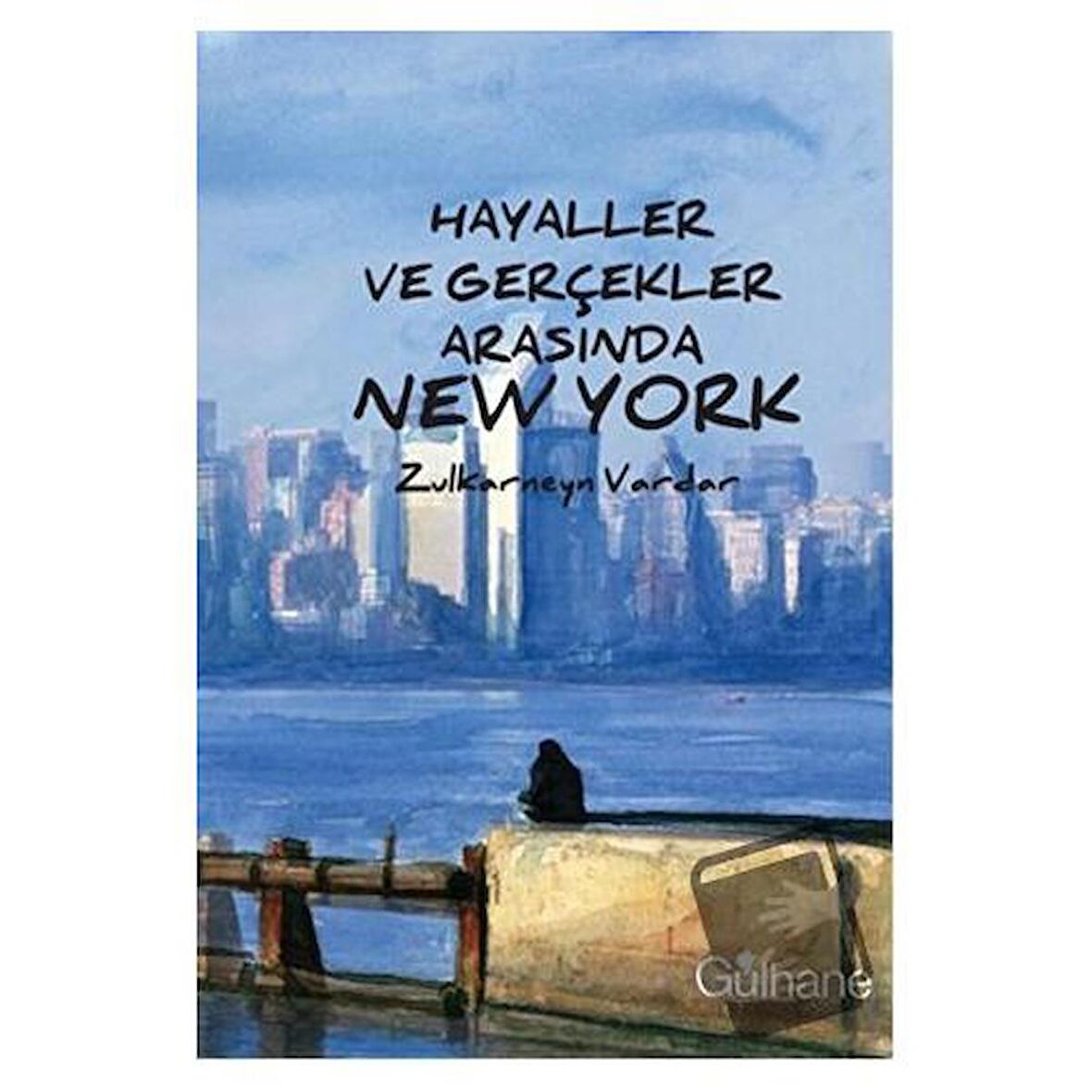 Hayaller ve Gerçekler Arasında New York