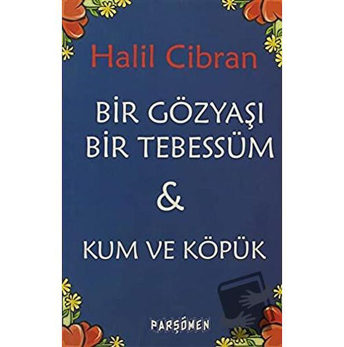 Bir Gözyaşı Bir Tebessüm - Kum ve Köpük