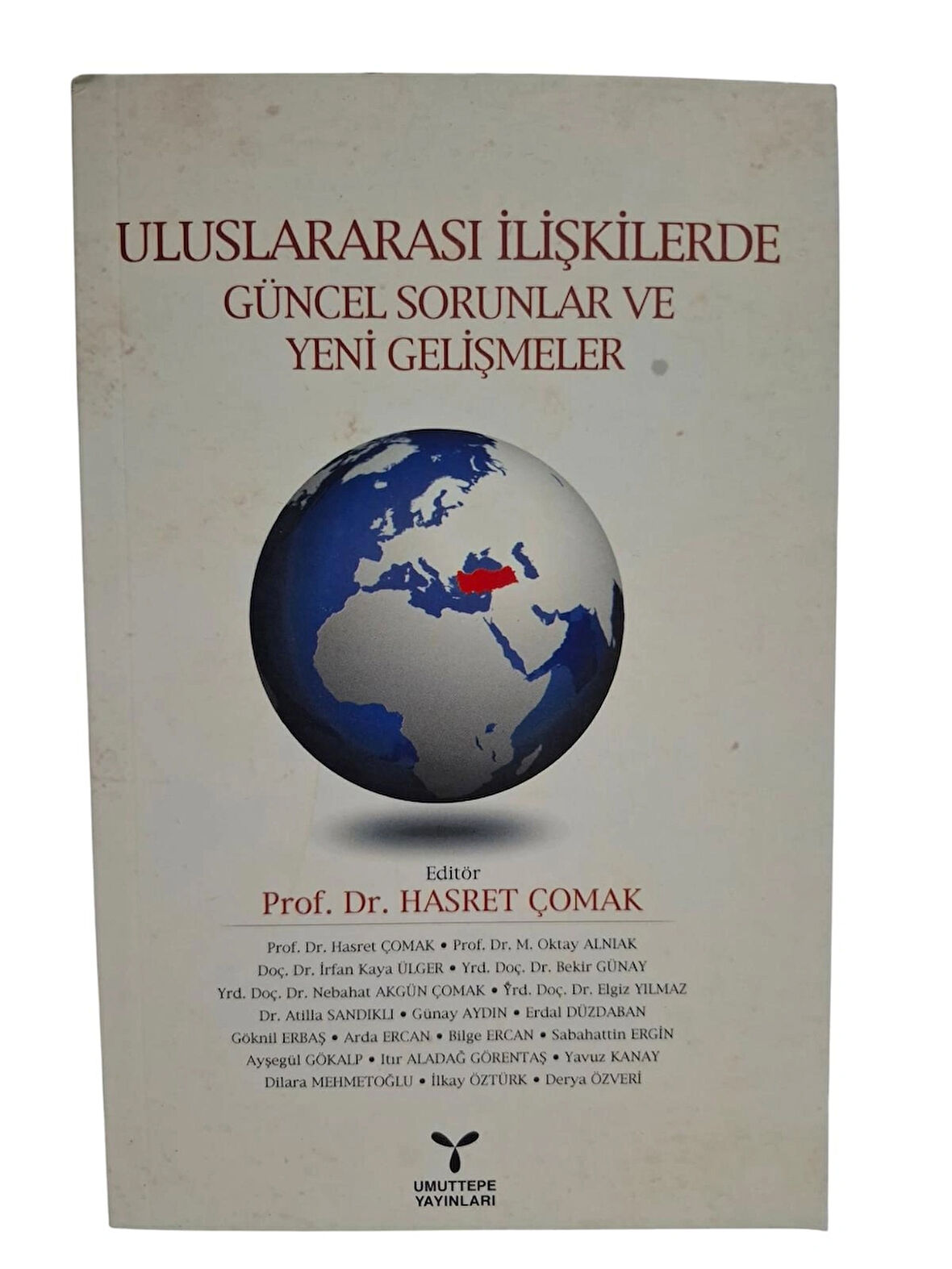 Uluslararası İlişkilerde Güncel Sorunlar ve Yeni Gelişmeler