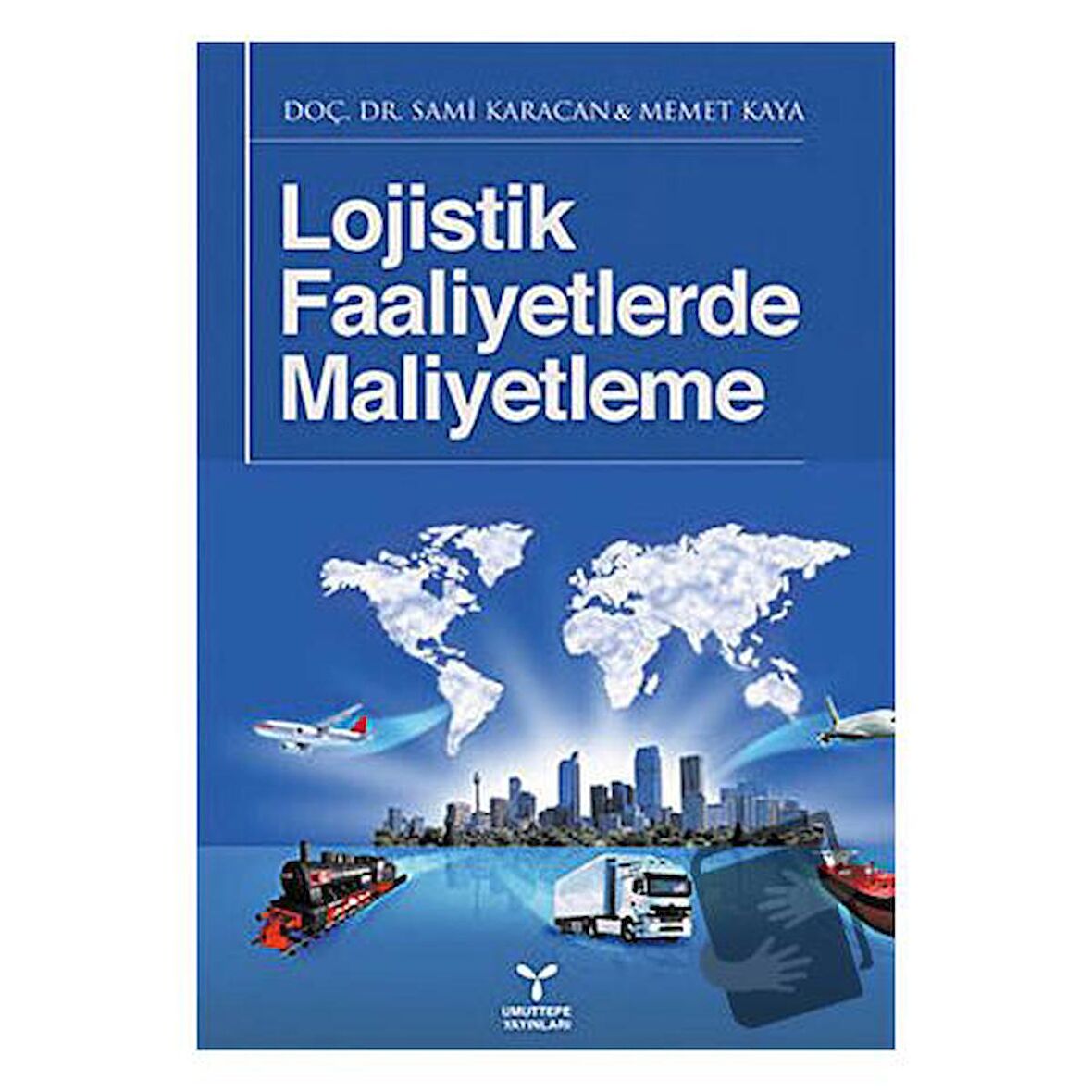 Lojistik Faaliyetlerde Maliyetleme