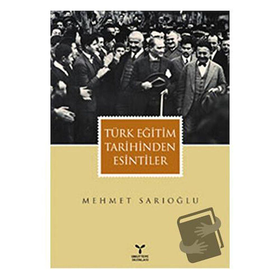 Türk Eğitim Tarihinden Esintiler