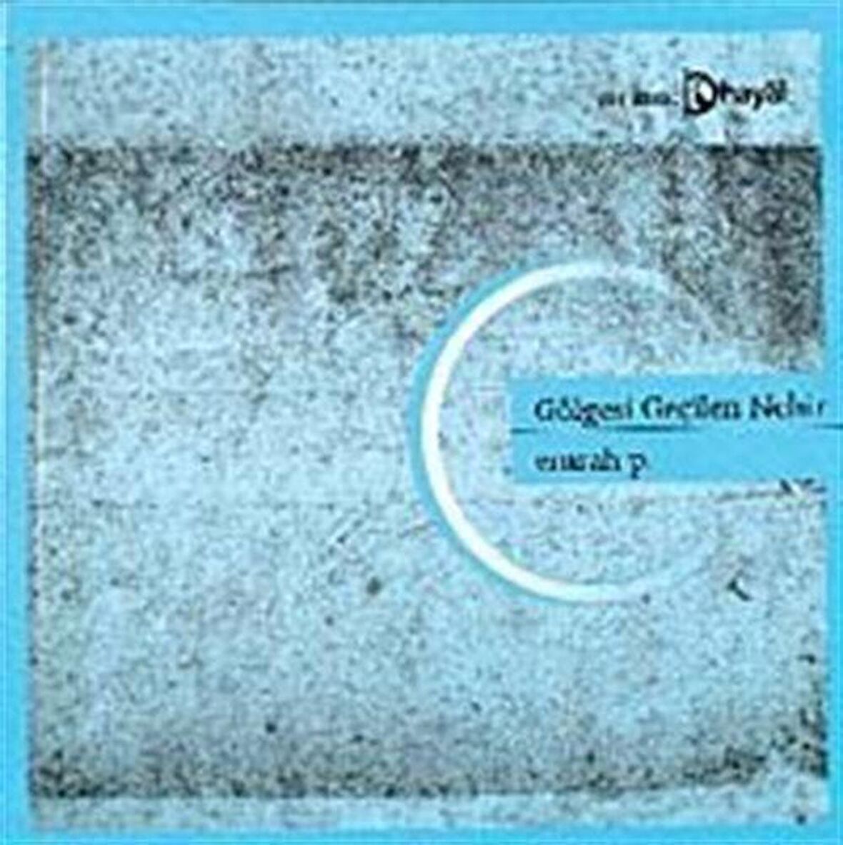 Gölgesi Geçilen Nehir