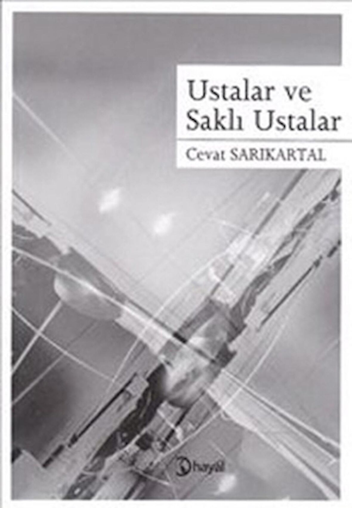 Ustalar ve Saklı Ustalar