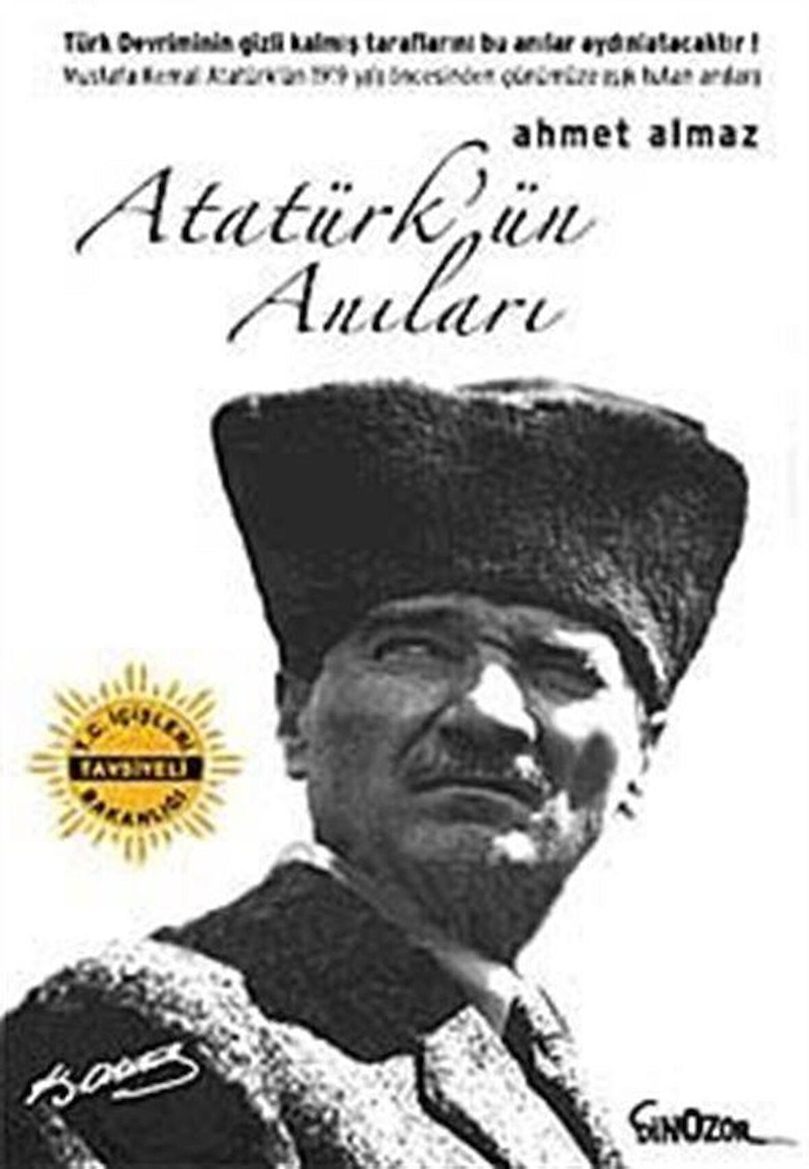 Atatürk'ün Anıları / Ahmet Almaz