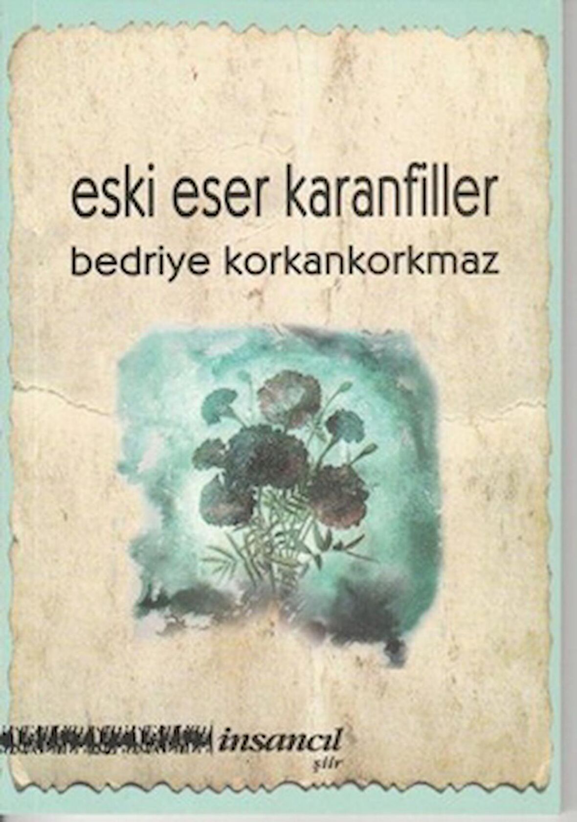 Eski Eser Karanfiller