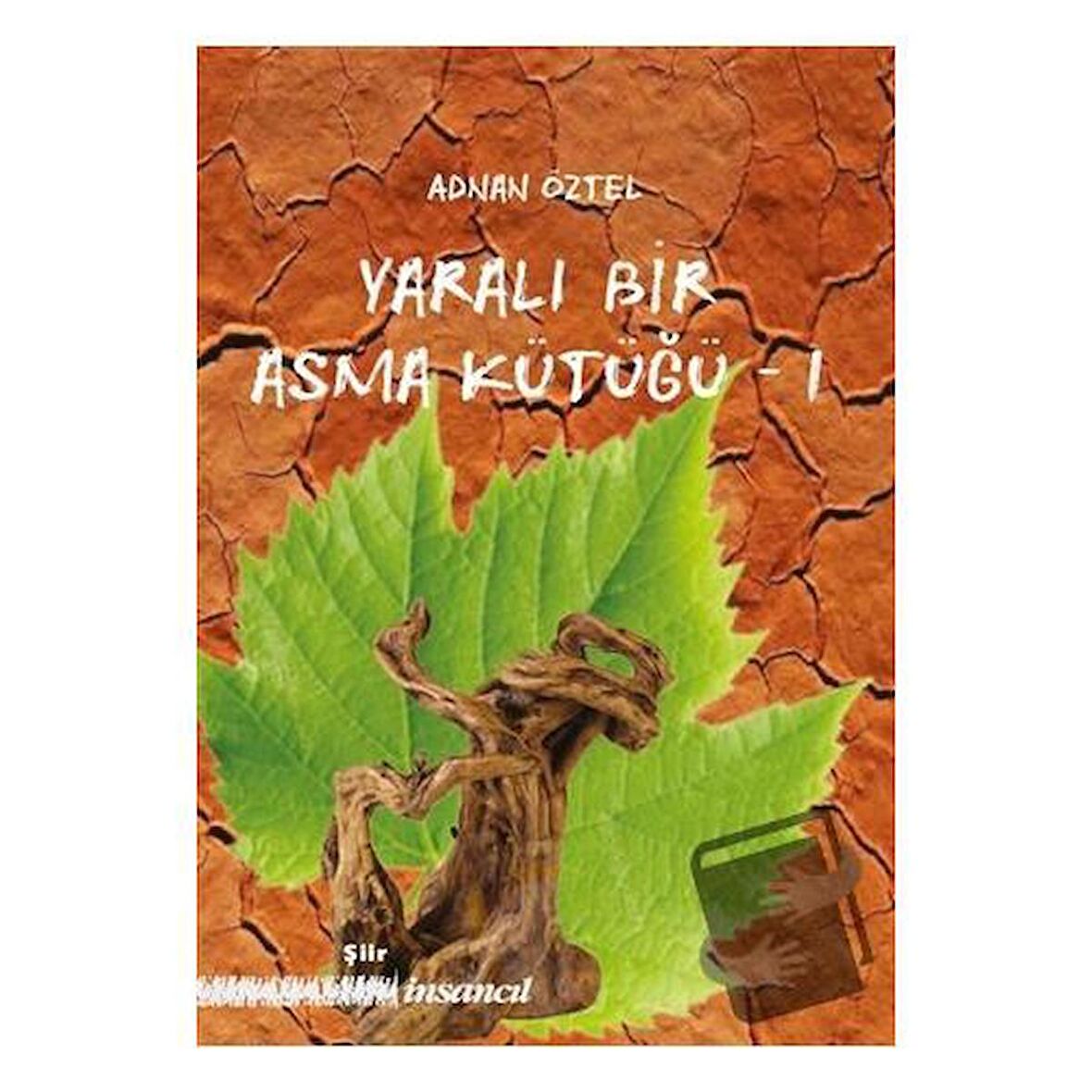 Yaralı Bir Asma Kütüğü - 1