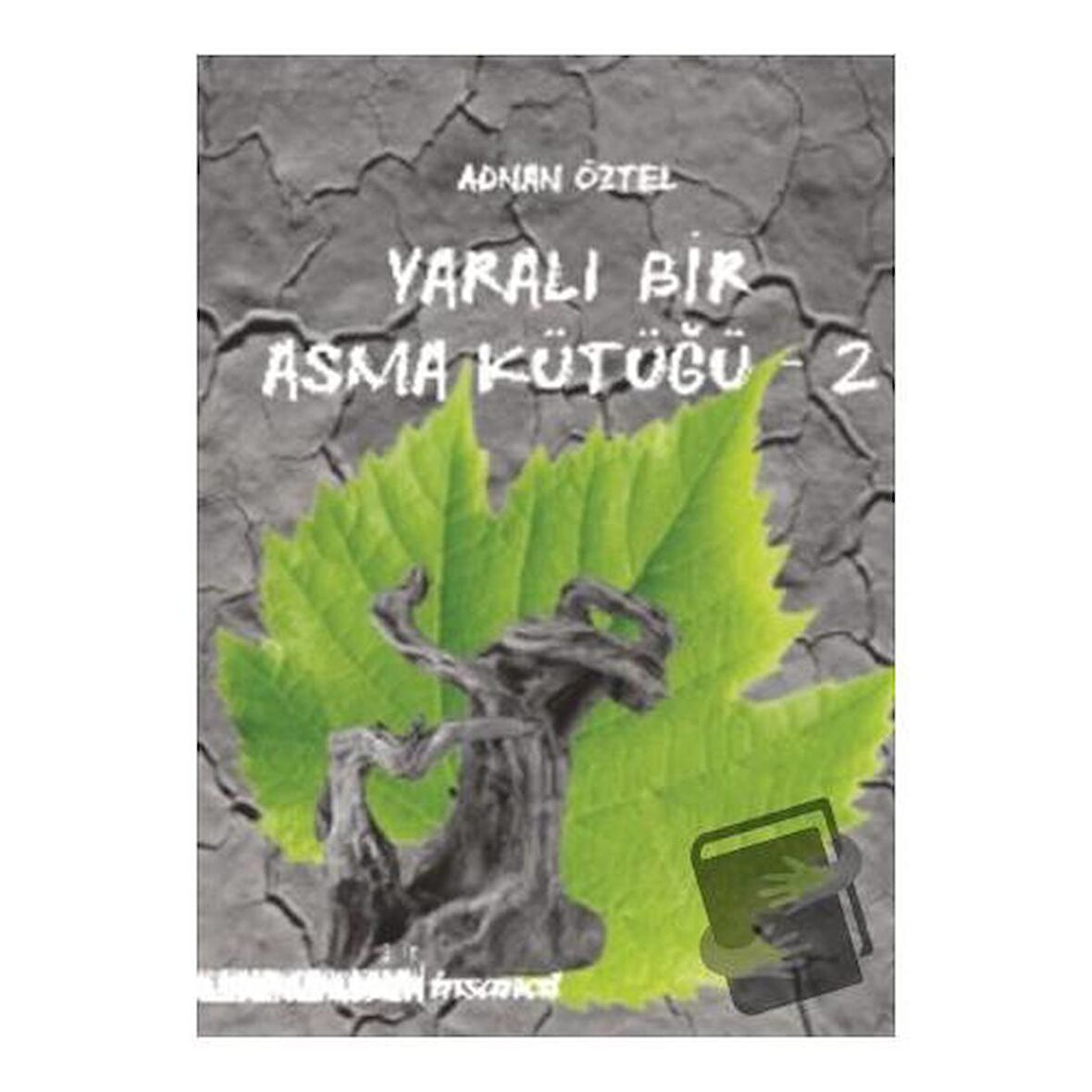 Yaralı Bir Asma Kütüğü - 2