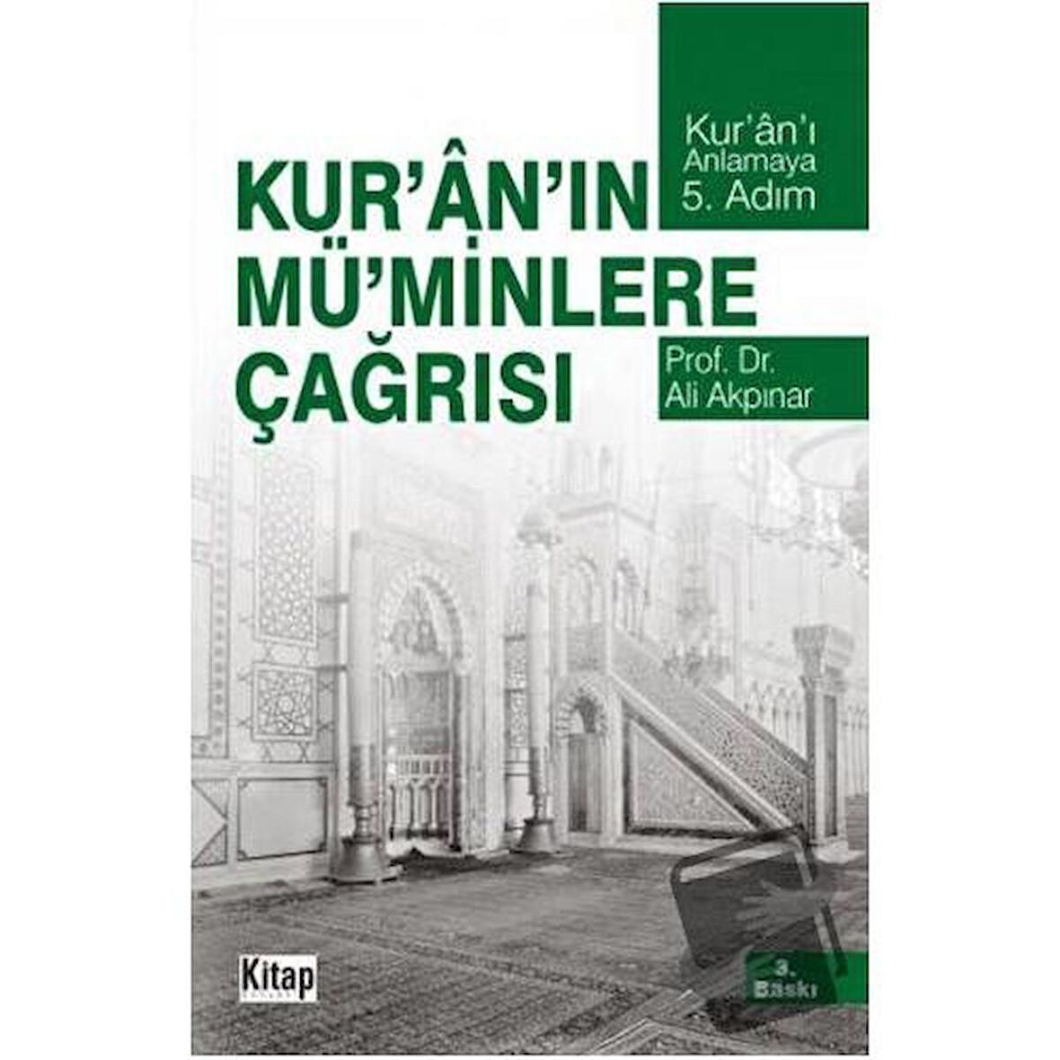 Kur’an’ın Mü’minlere Çağrısı