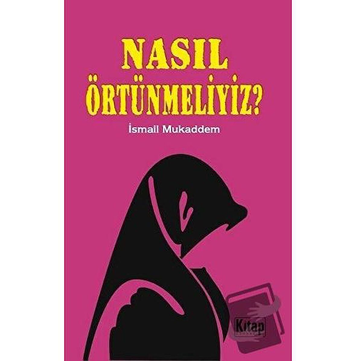 Nasıl Örtünmeliyiz?