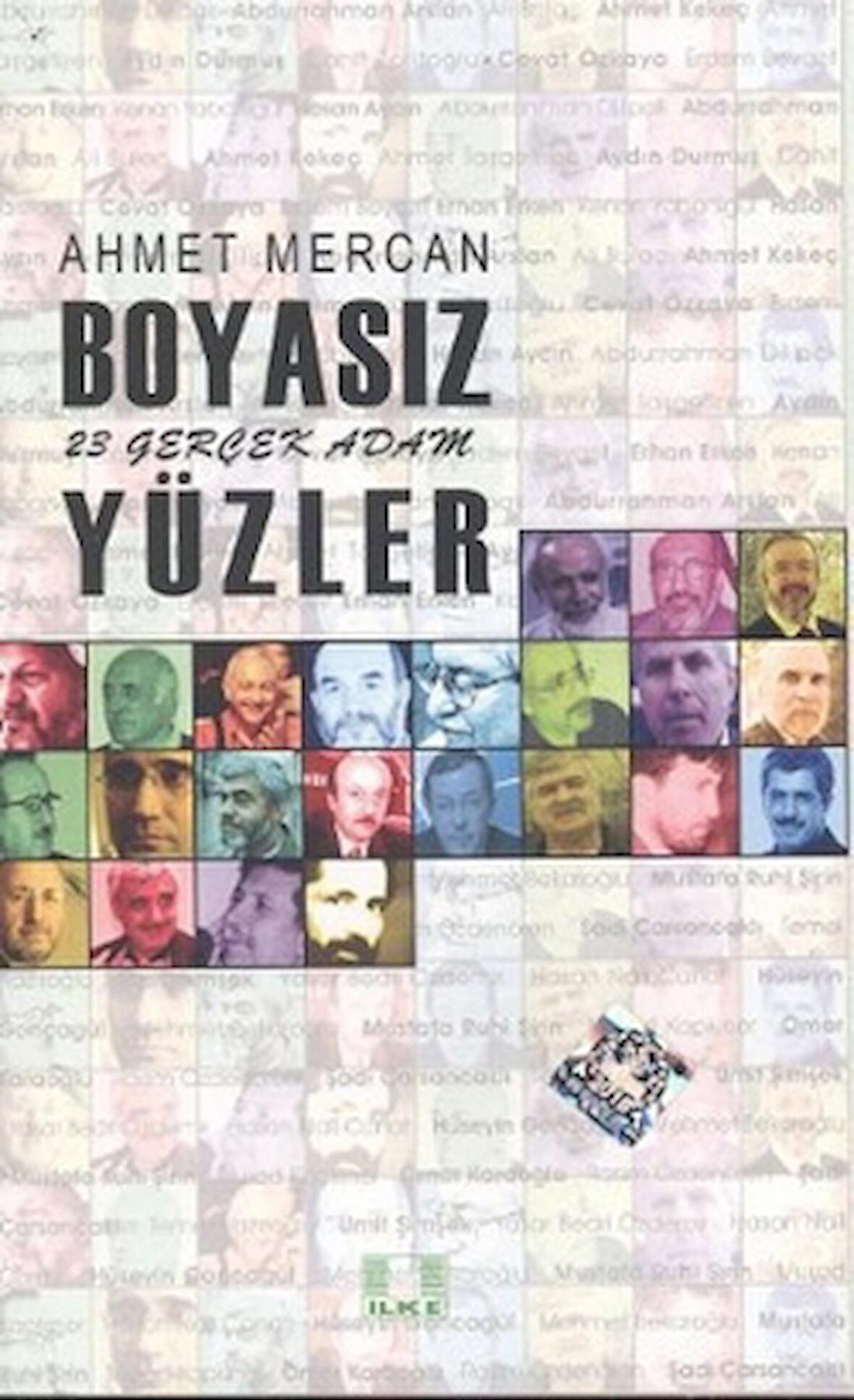 Boyasız Yüzler - 23 Gerçek Adam