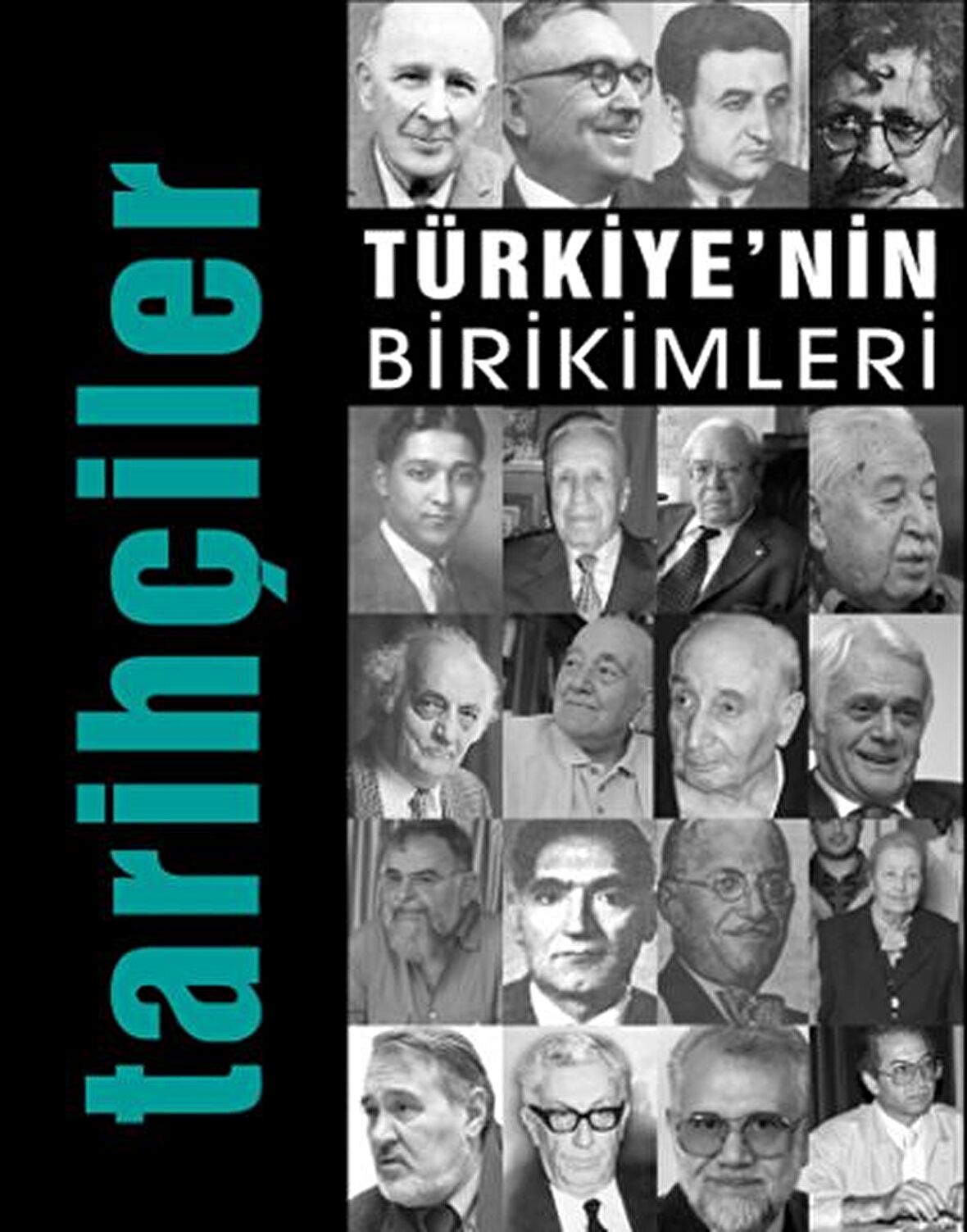 Türkiye'nin Birikimleri 5 - Tarihçiler