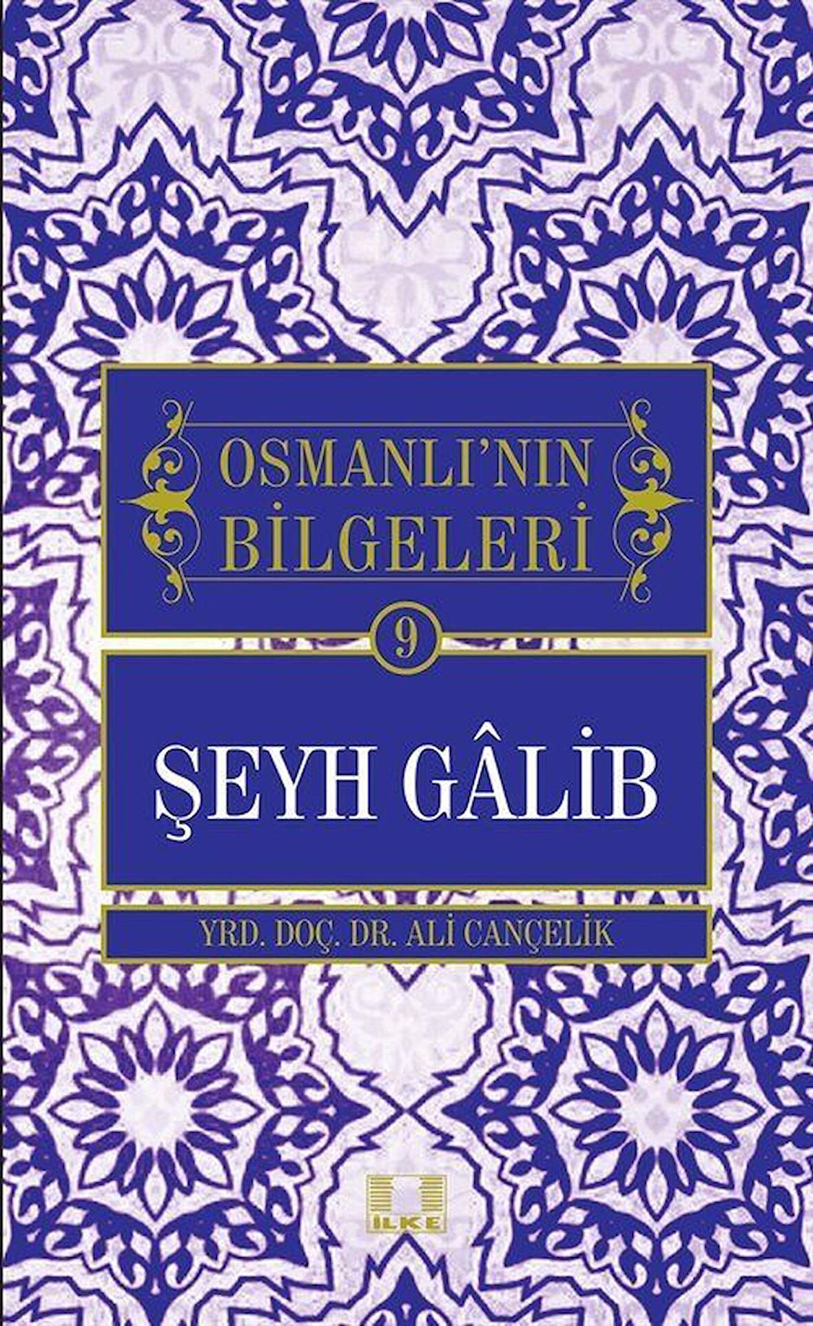 Şeyh Galib - Osmanlı'nın Bilgeleri 9