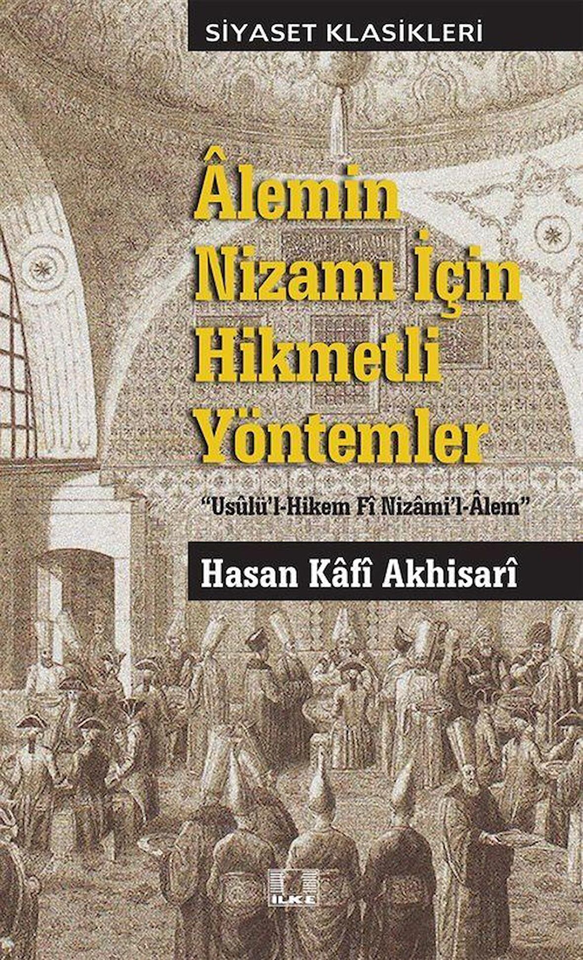 Alemin Nizamı İçin Hikmetli Yöntemler