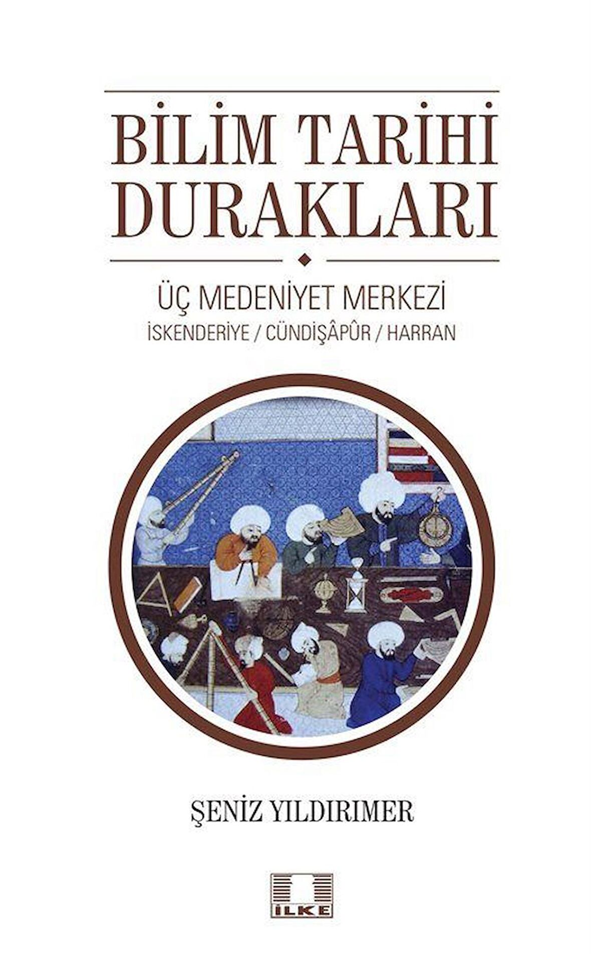 Bilim Tarihi Durakları