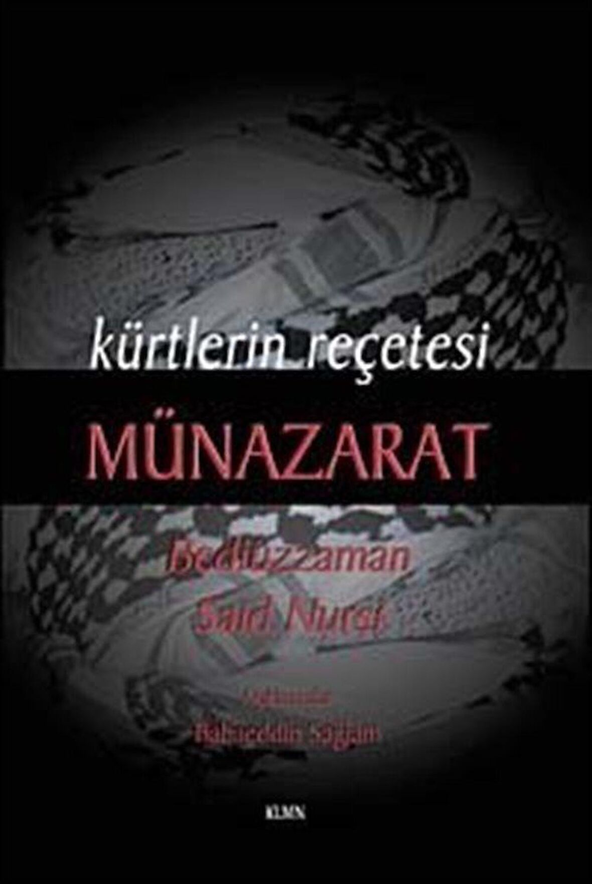 Kürtlerin Reçetesi Münazarat Açıklaması