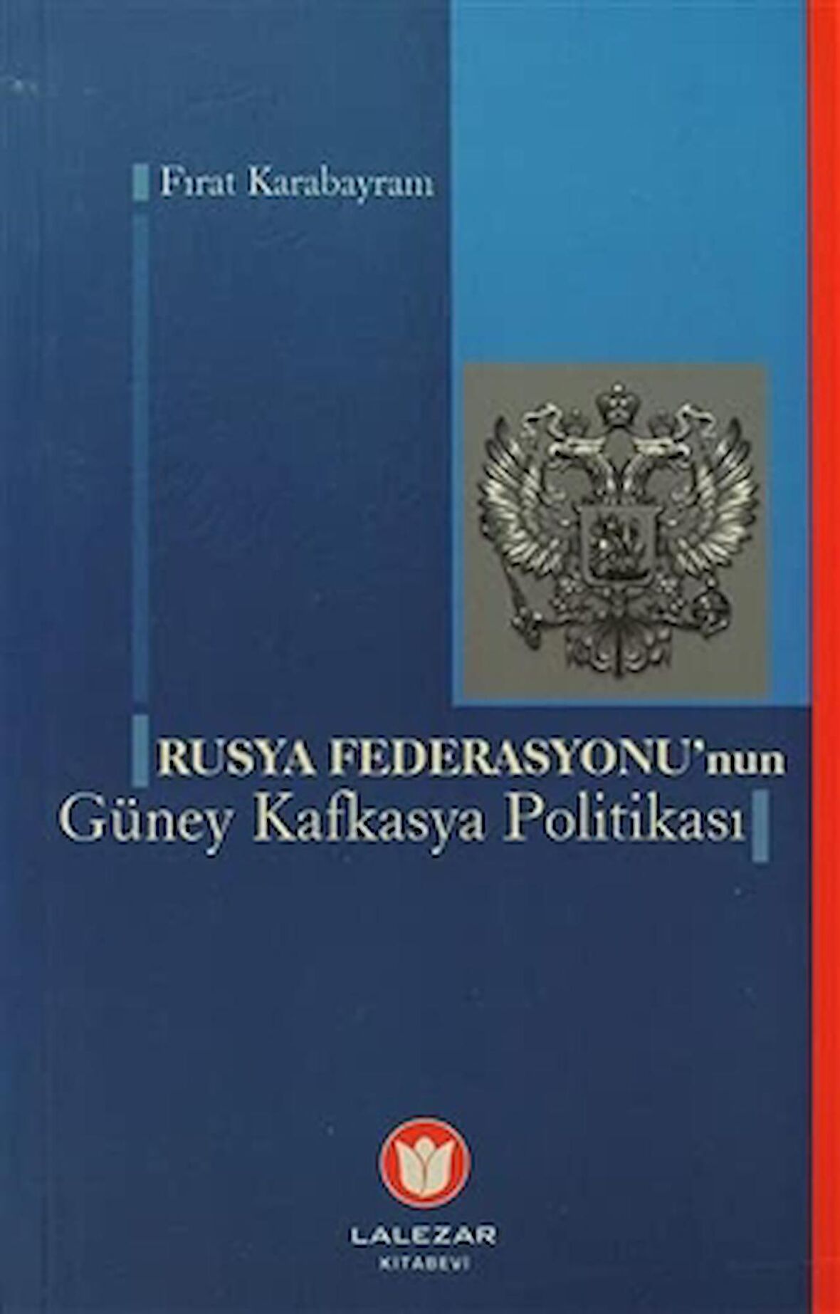Rusya Federasyonu'nun Güney Kafkasya Politikası