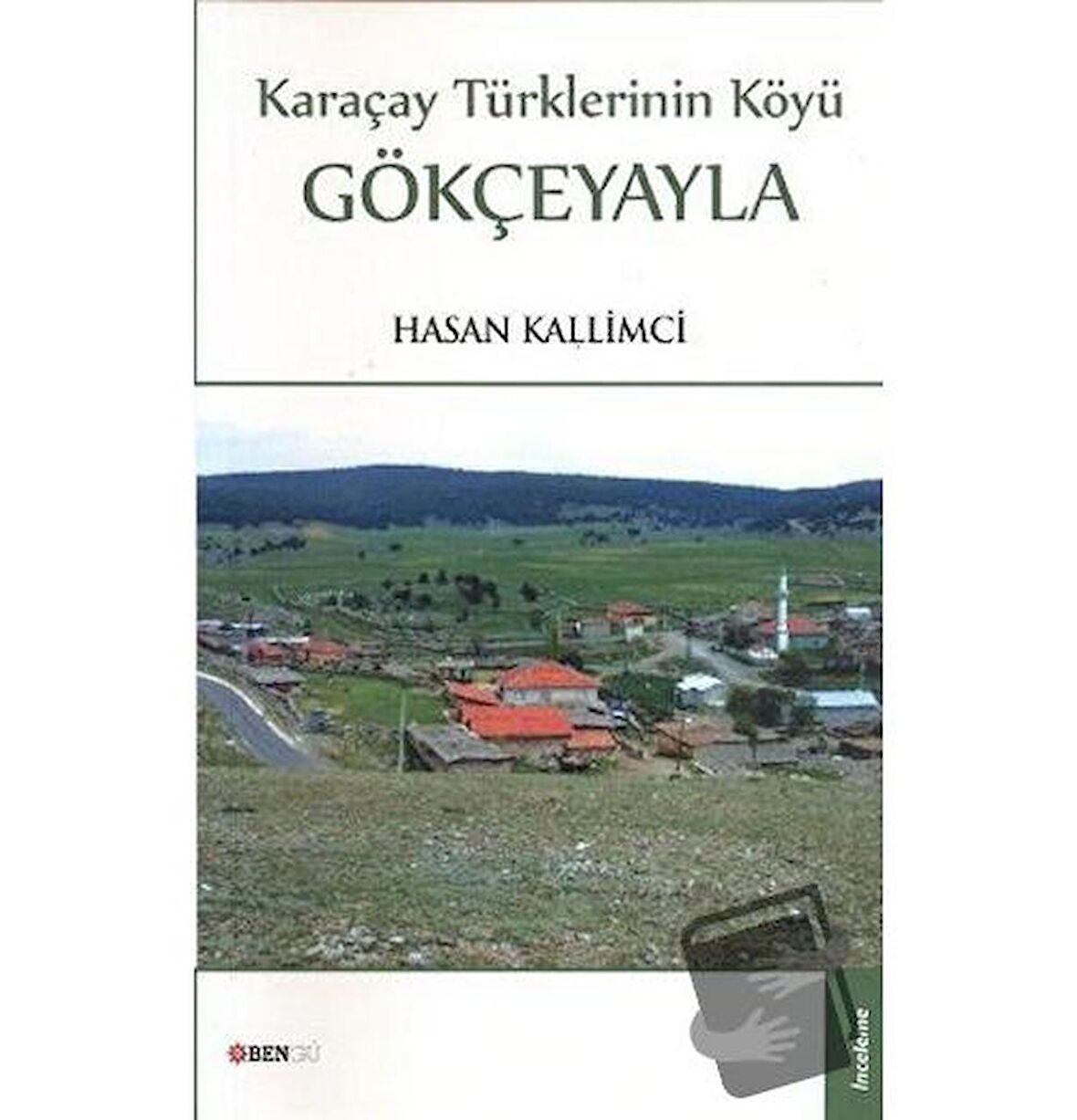 Karaçay Türklerinin Köyü: Gökçeyayla