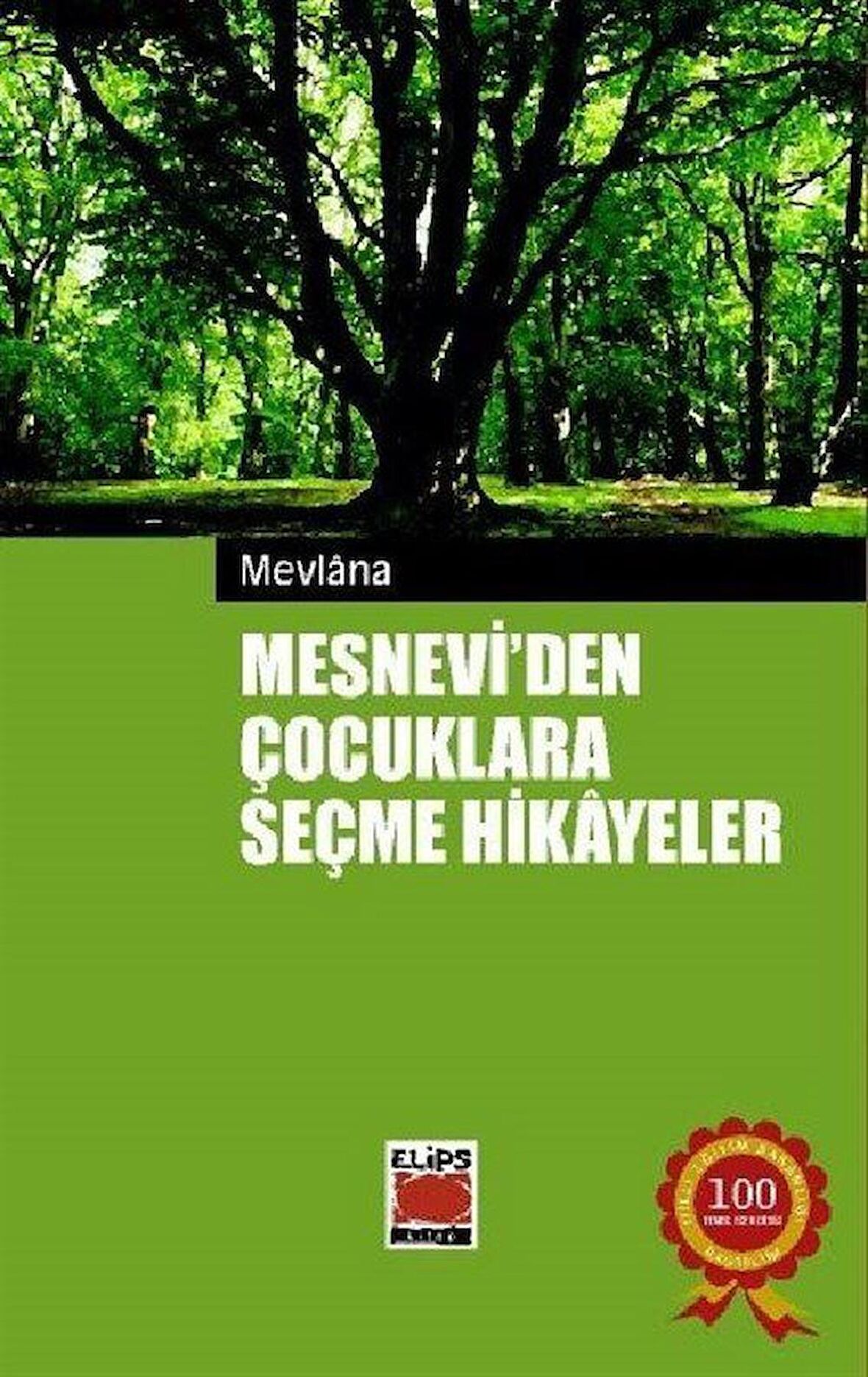 Mesnevi’den Çocuklara Seçme Hikayeler