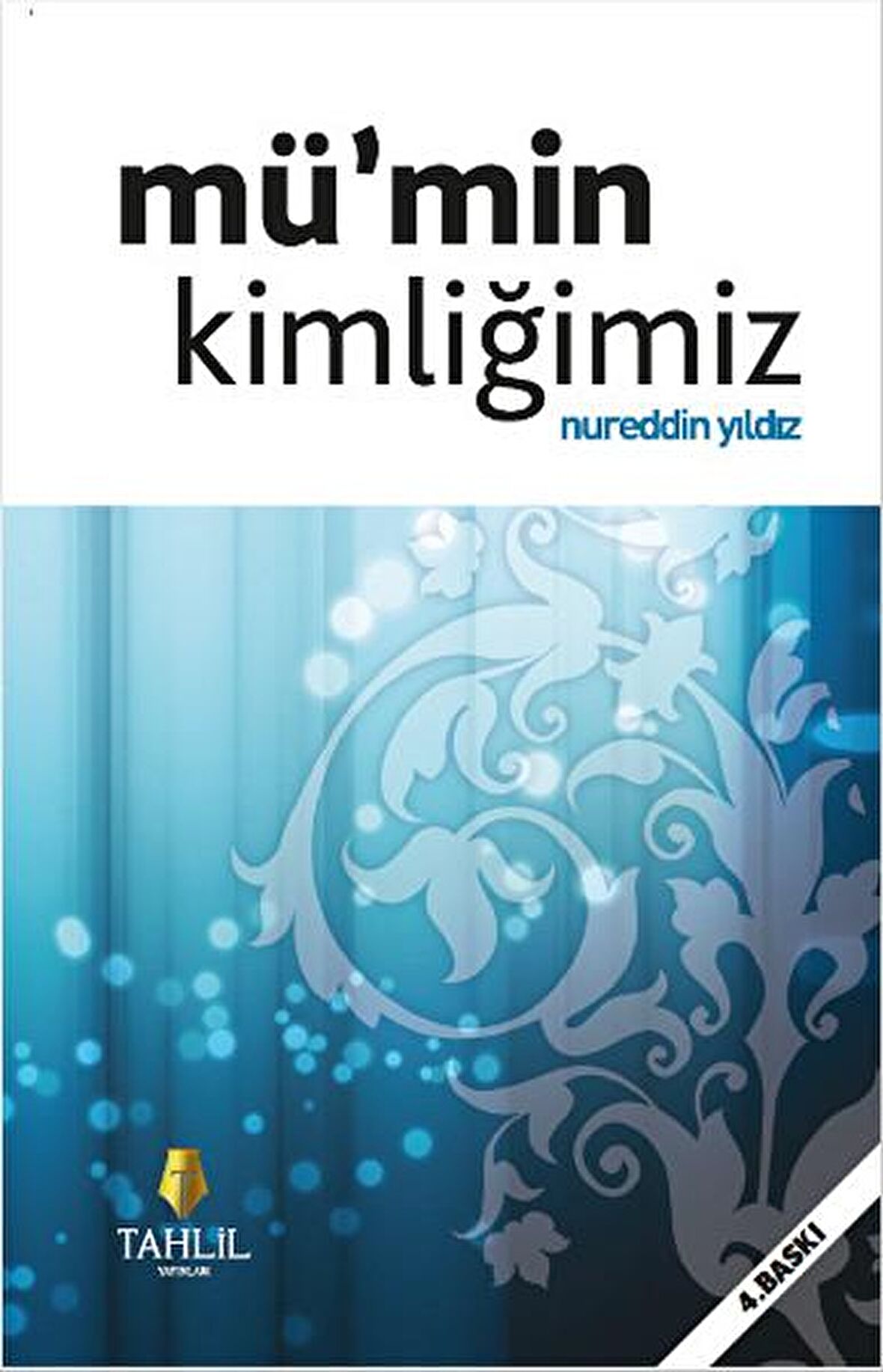 Mü’min Kimliğimiz