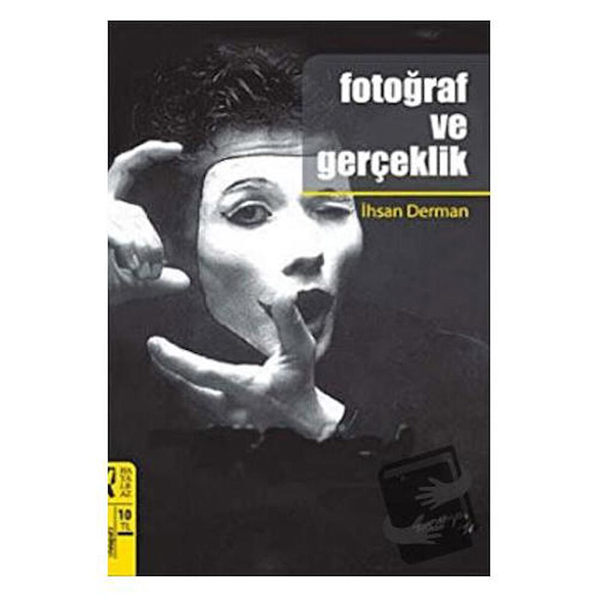 Fotoğraf Ve Gerçeklik