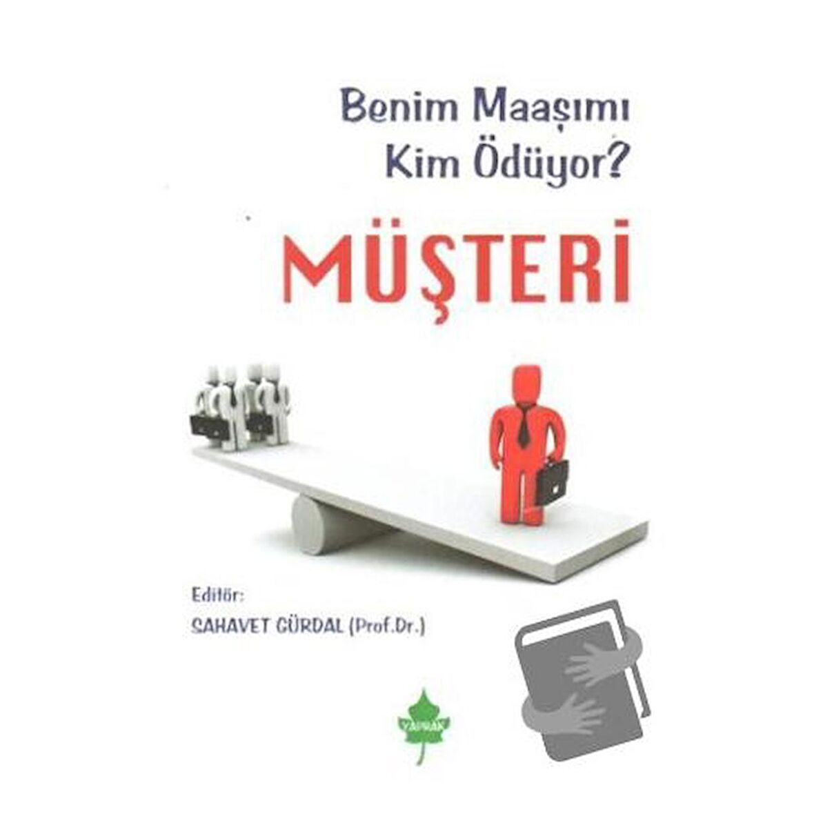 Müşteri / İdeal Kültür Yayıncılık / Kolektif