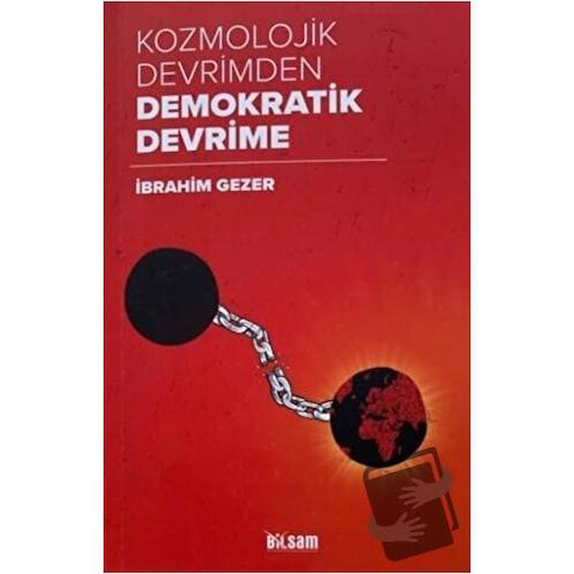 Kozmolojik Devrimden Demokratik Devrime