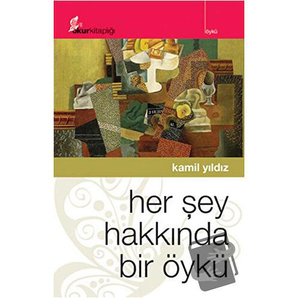 Her Şey Hakkında Bir Öykü