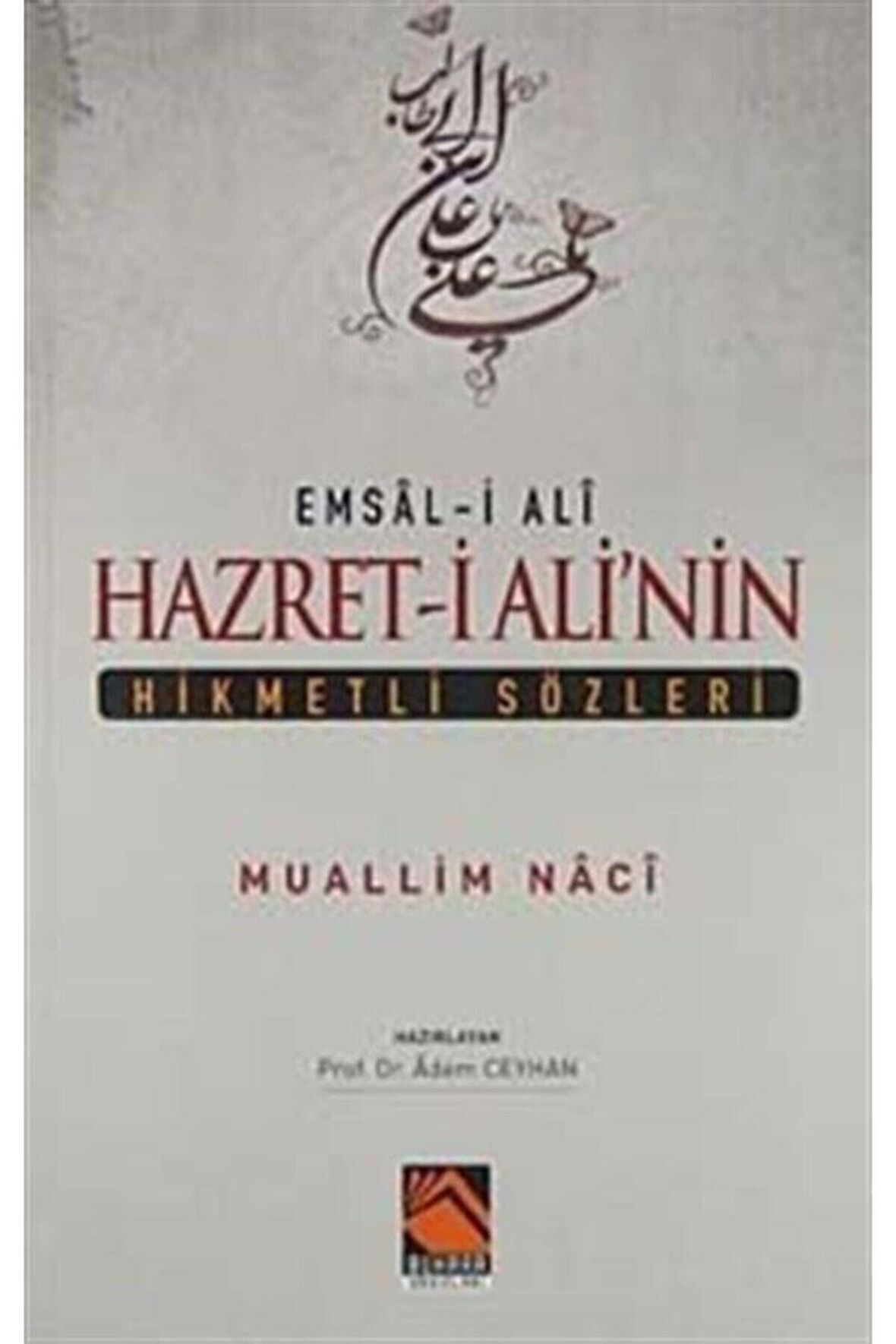 Hazreti Ali'nin Hikmetli Sözleri