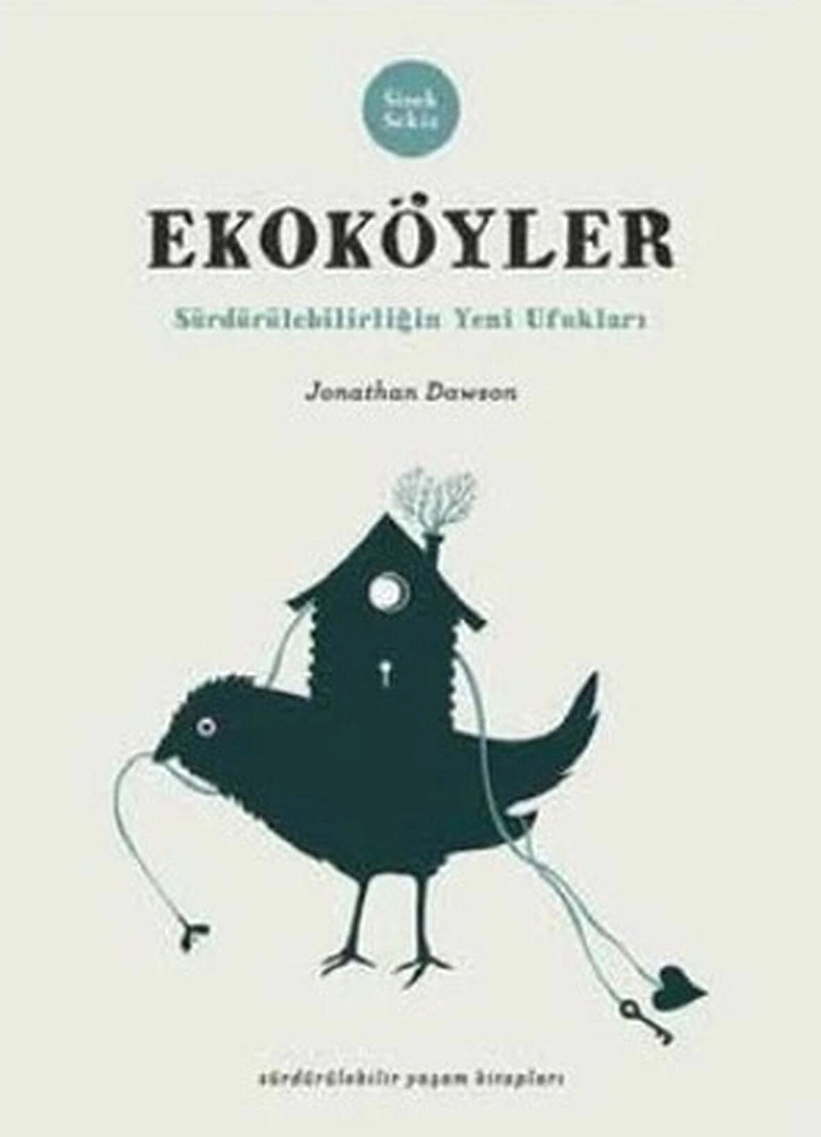 Ekoköyler - Sürdürülebilirliğin Yeni Ufukları / Jonathan Dawson