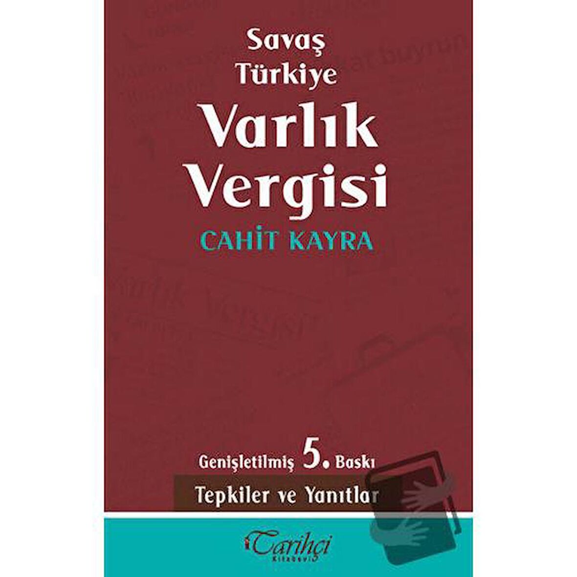 Savaş Türkiye Varlık Vergisi