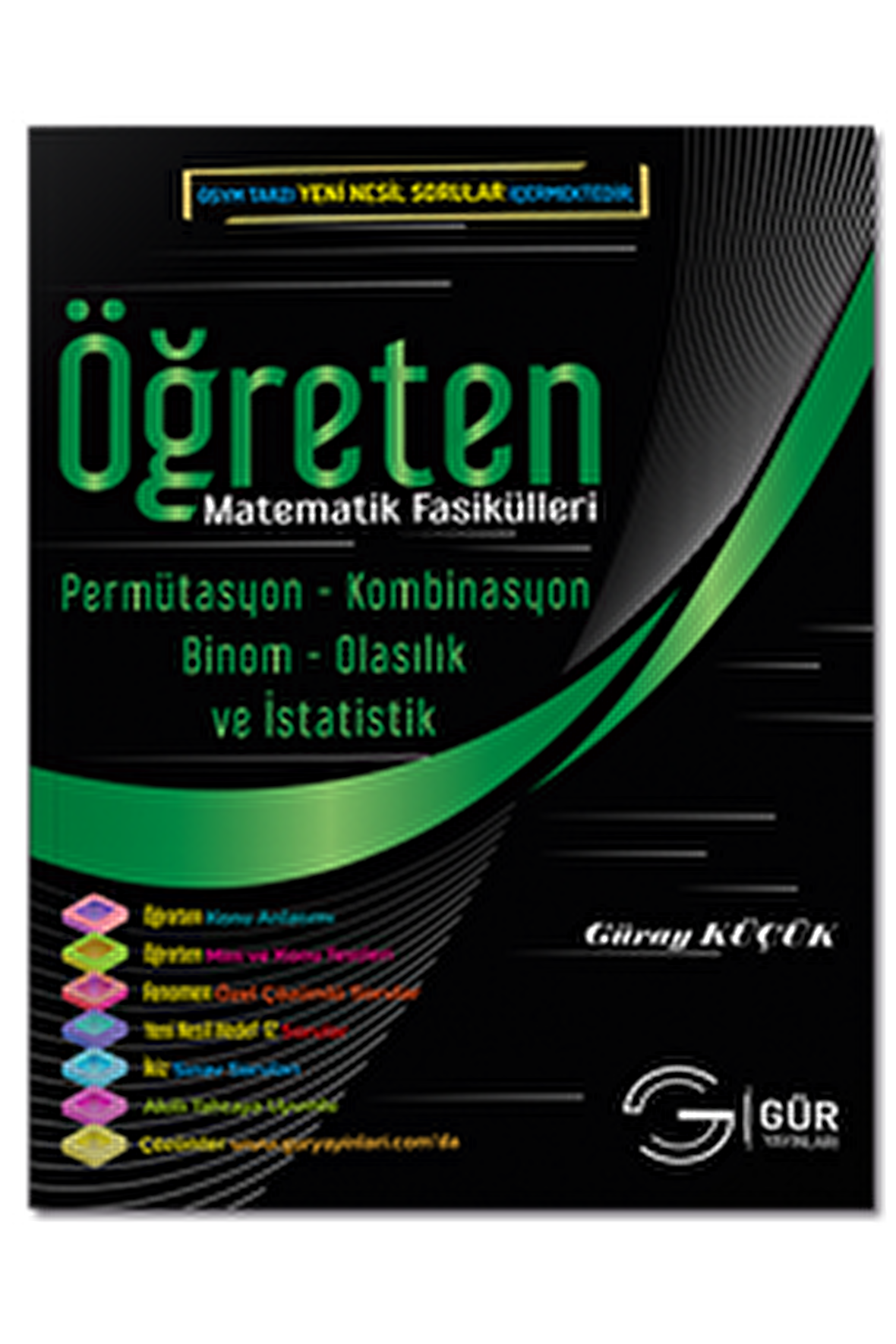 Öğreten Matematik Fasikülleri - Permütasyon - Kombinasyon - Binom - Olasılık ve İstatistik Konu Anlatımlı