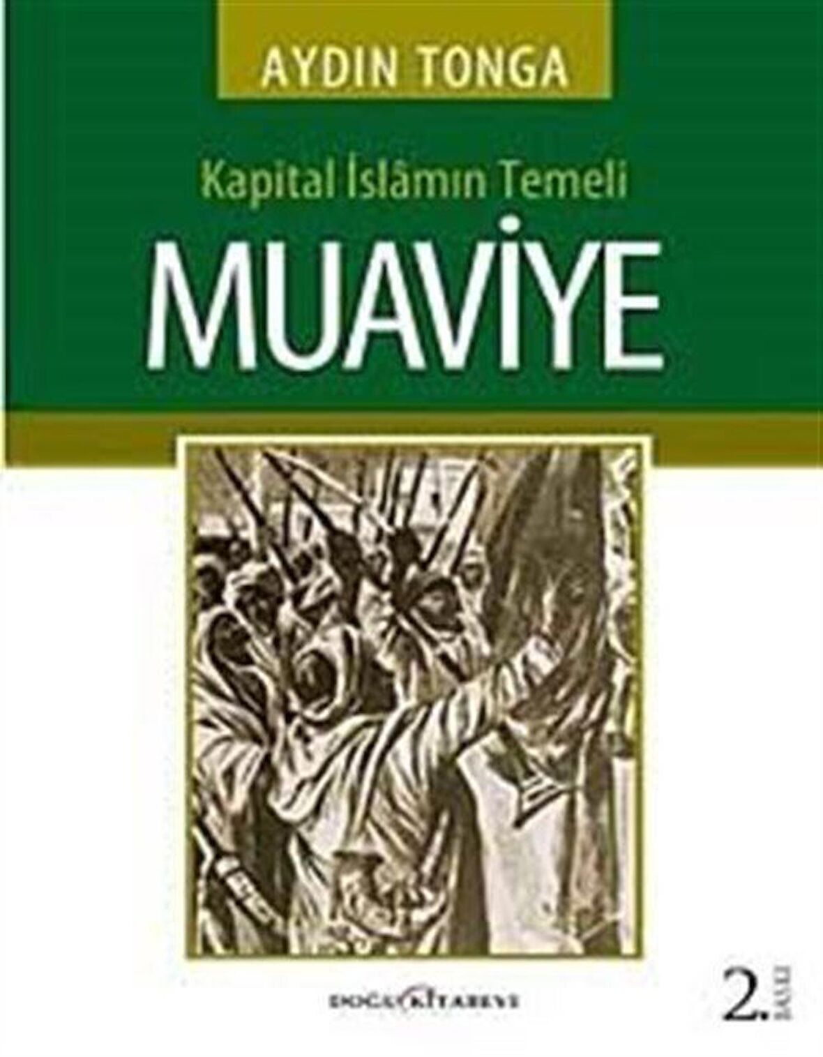 Kapital İslamın Temeli Muaviye