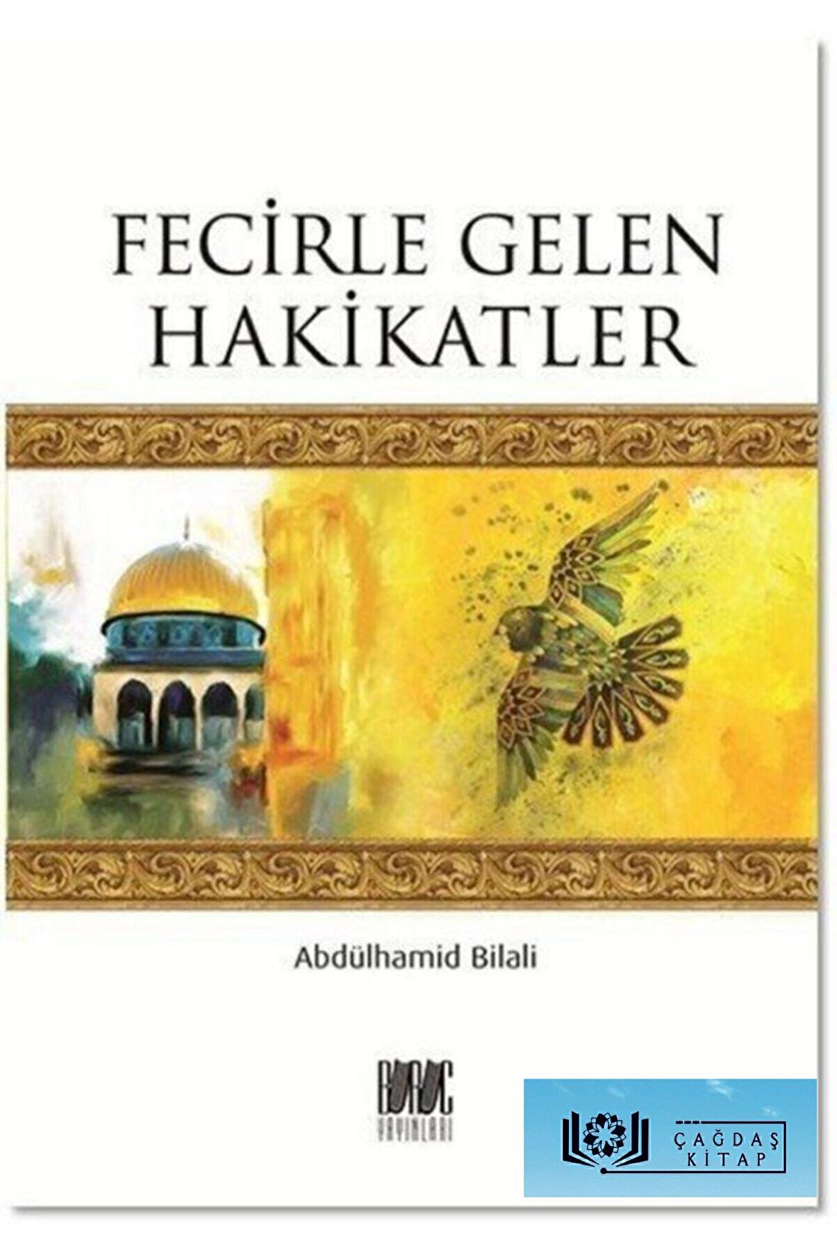 Fecirle Gelen Hakikatler