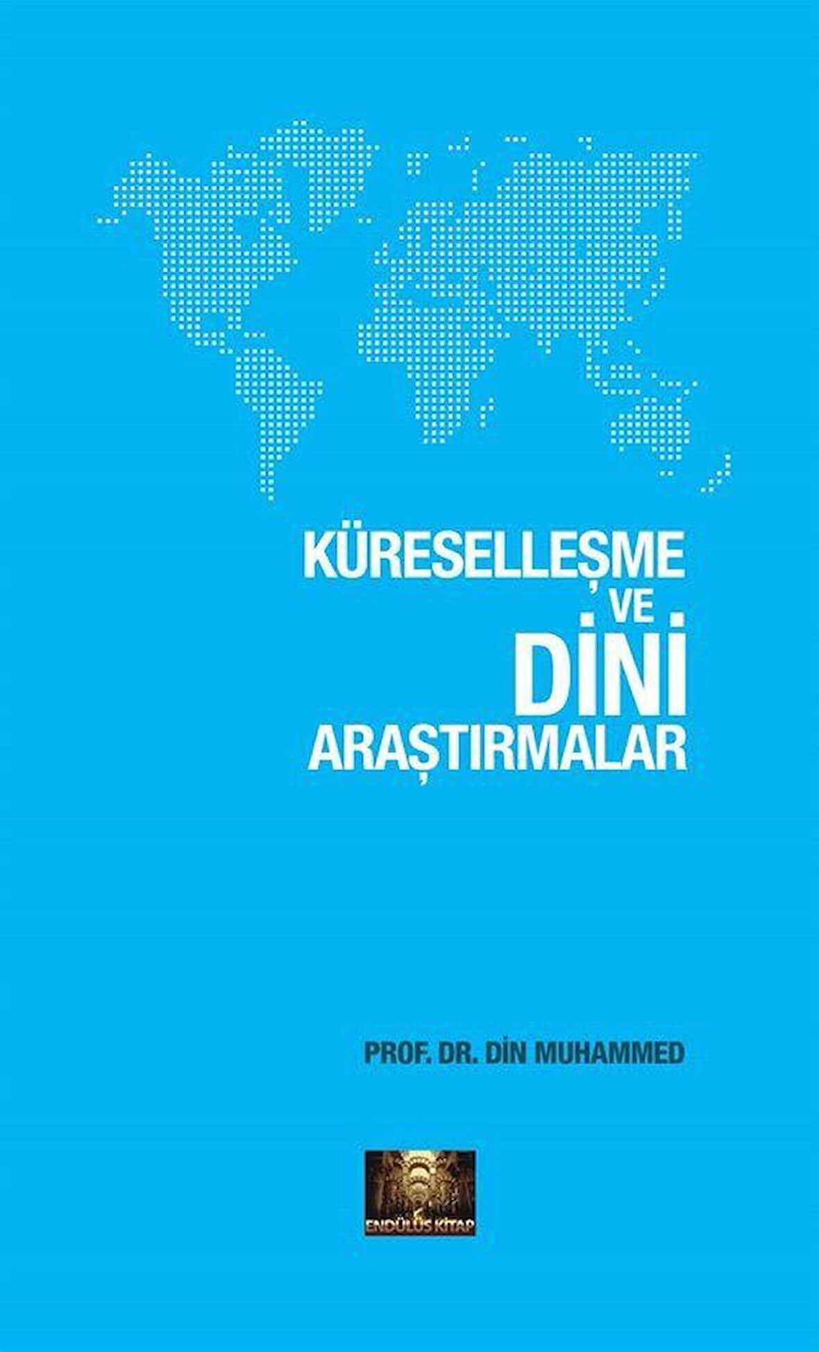 Küreselleşme ve Dini Araştırmalar