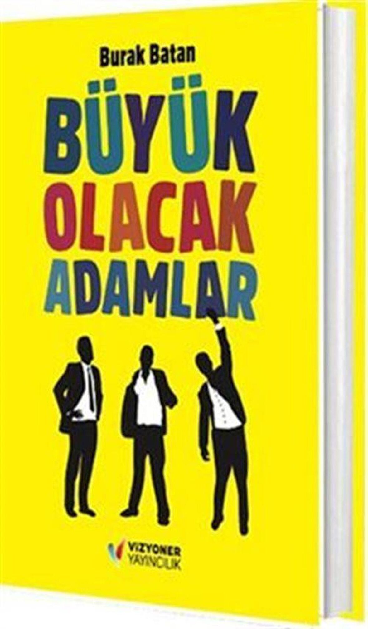 Büyük Olacak Adamlar