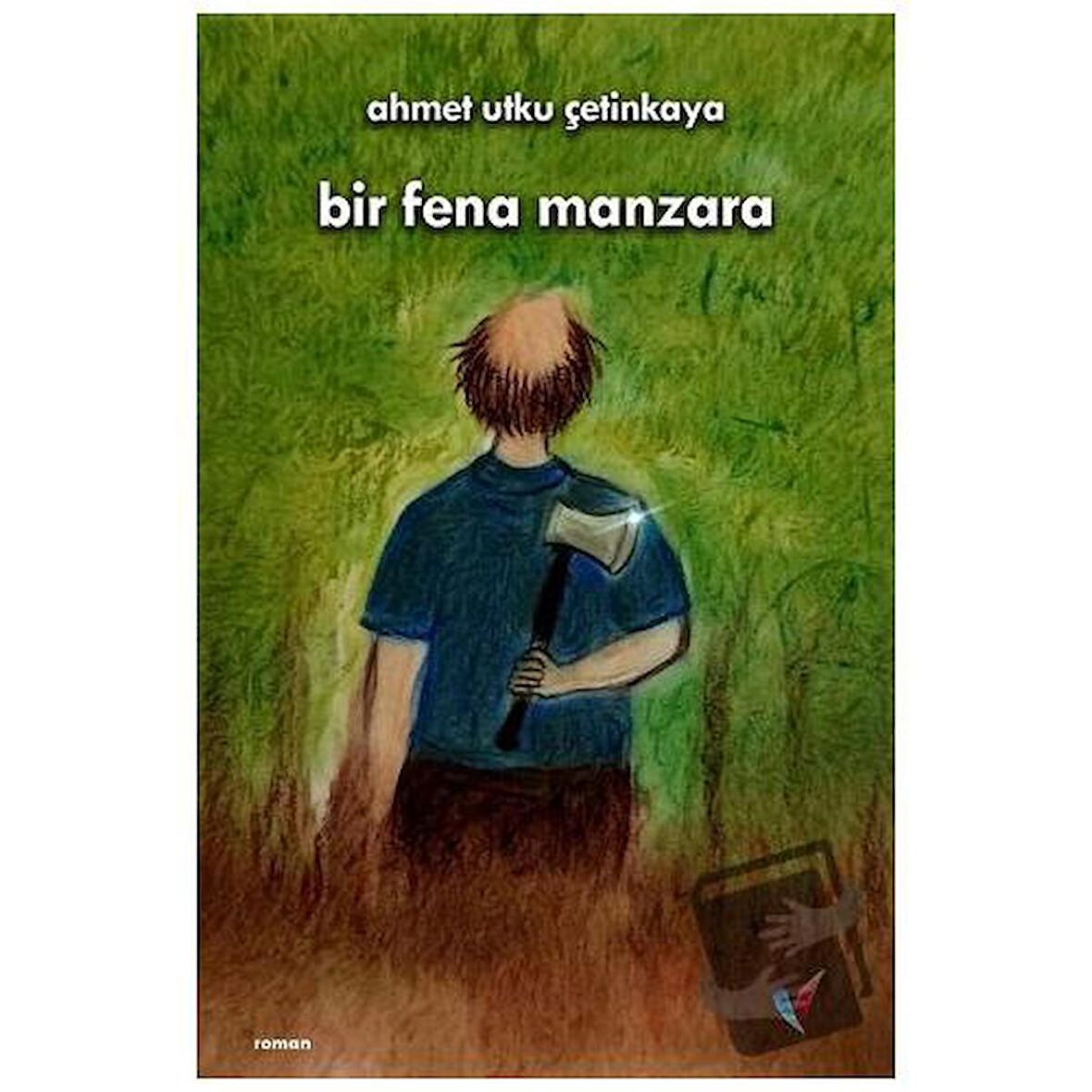 Bir Fena Manzara