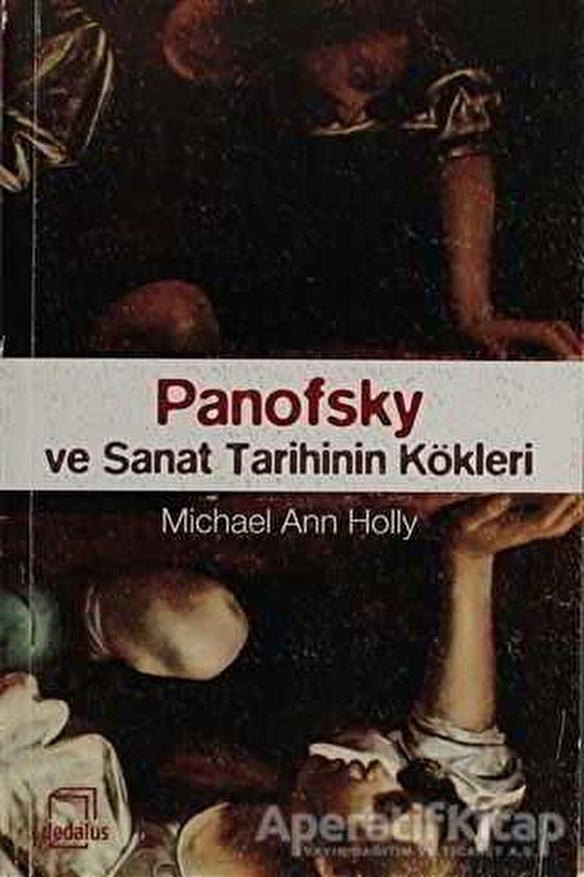 Panofsky ve Sanat Tarihinin Kökleri