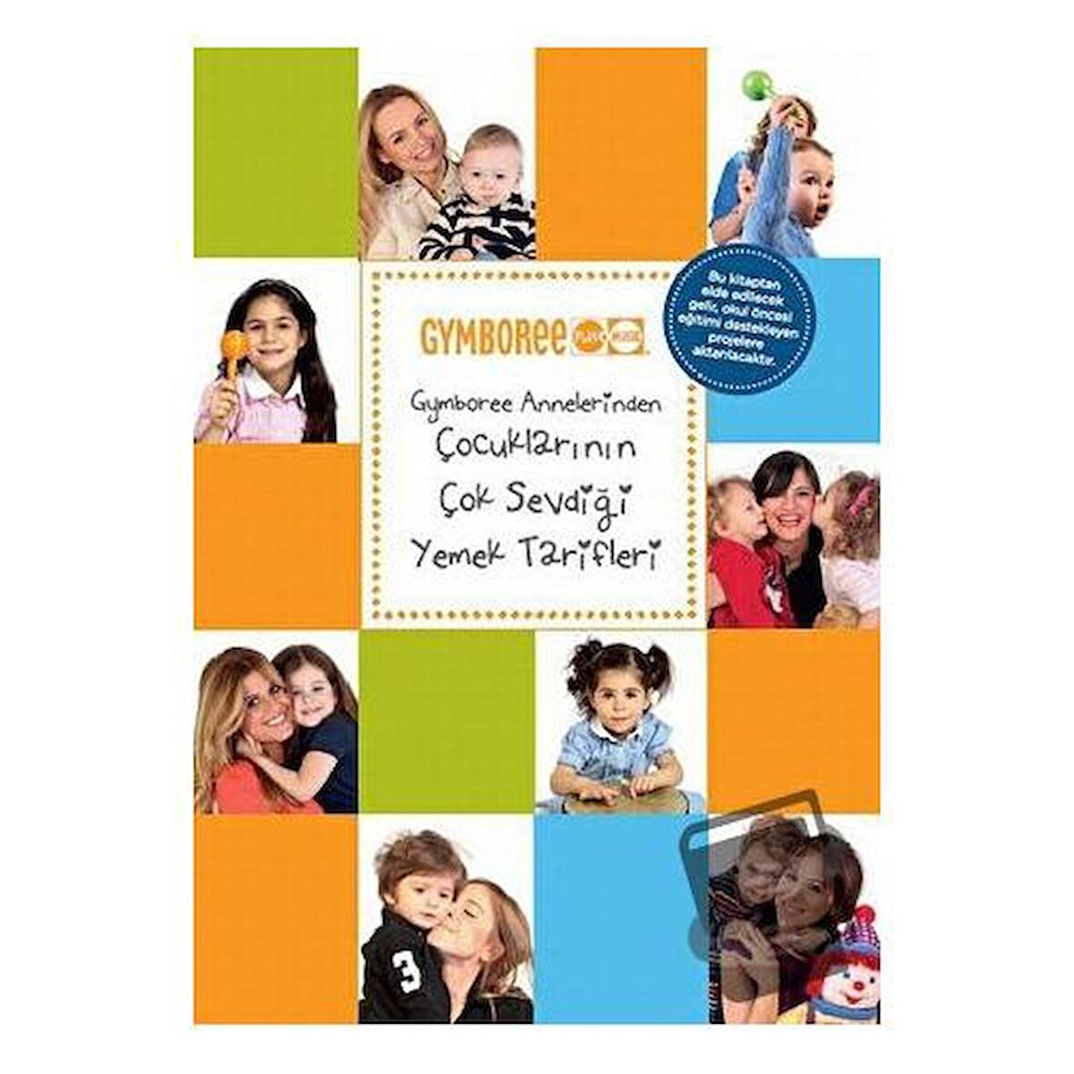 Gymboree Annelerinden Çocuklarının Çok Sevdiği Yemek Tarifleri