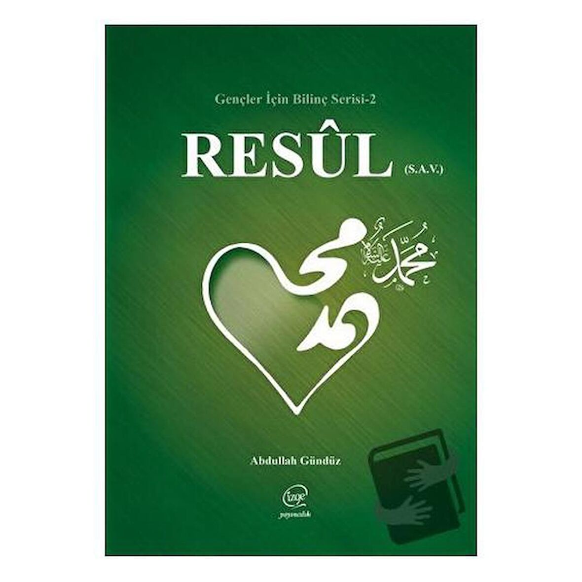 Resul (S.A.V) - Gençler İçin Bilinç Serisi 2