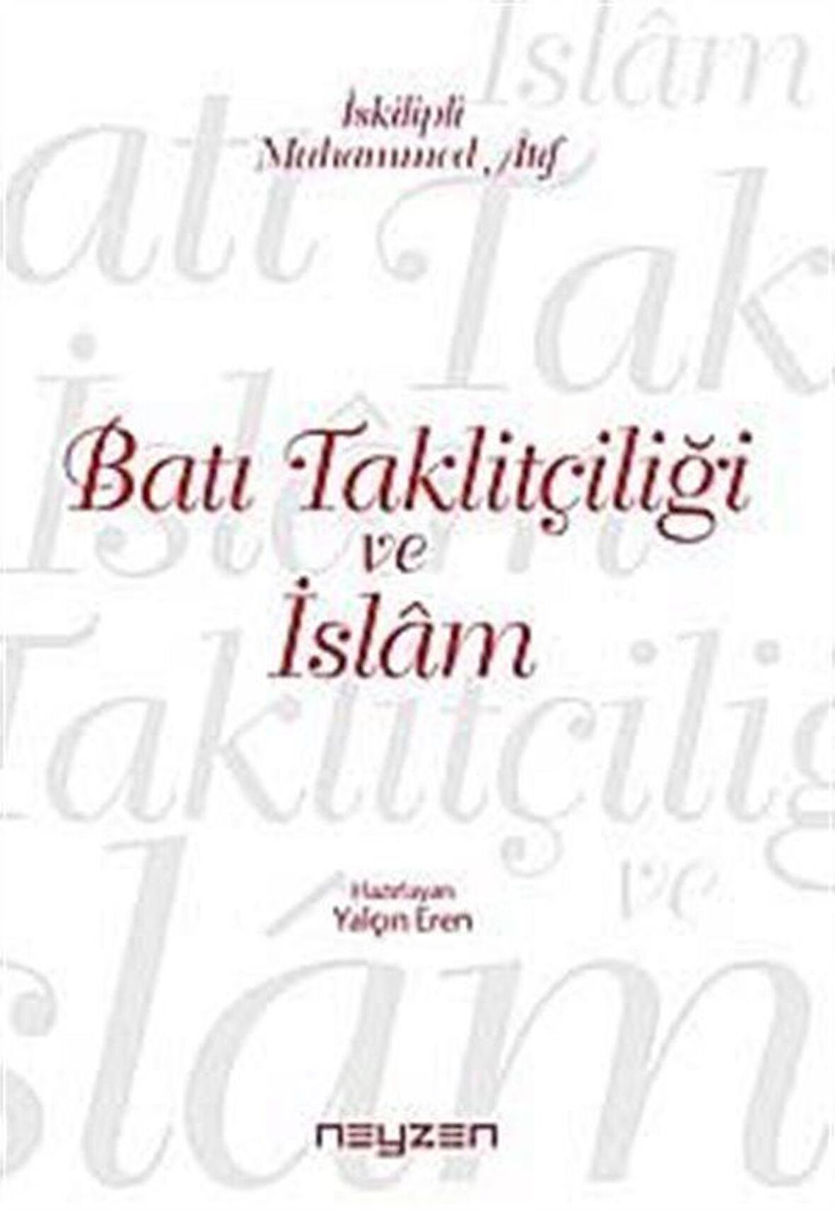 Batı Taklitçiliği ve İslam